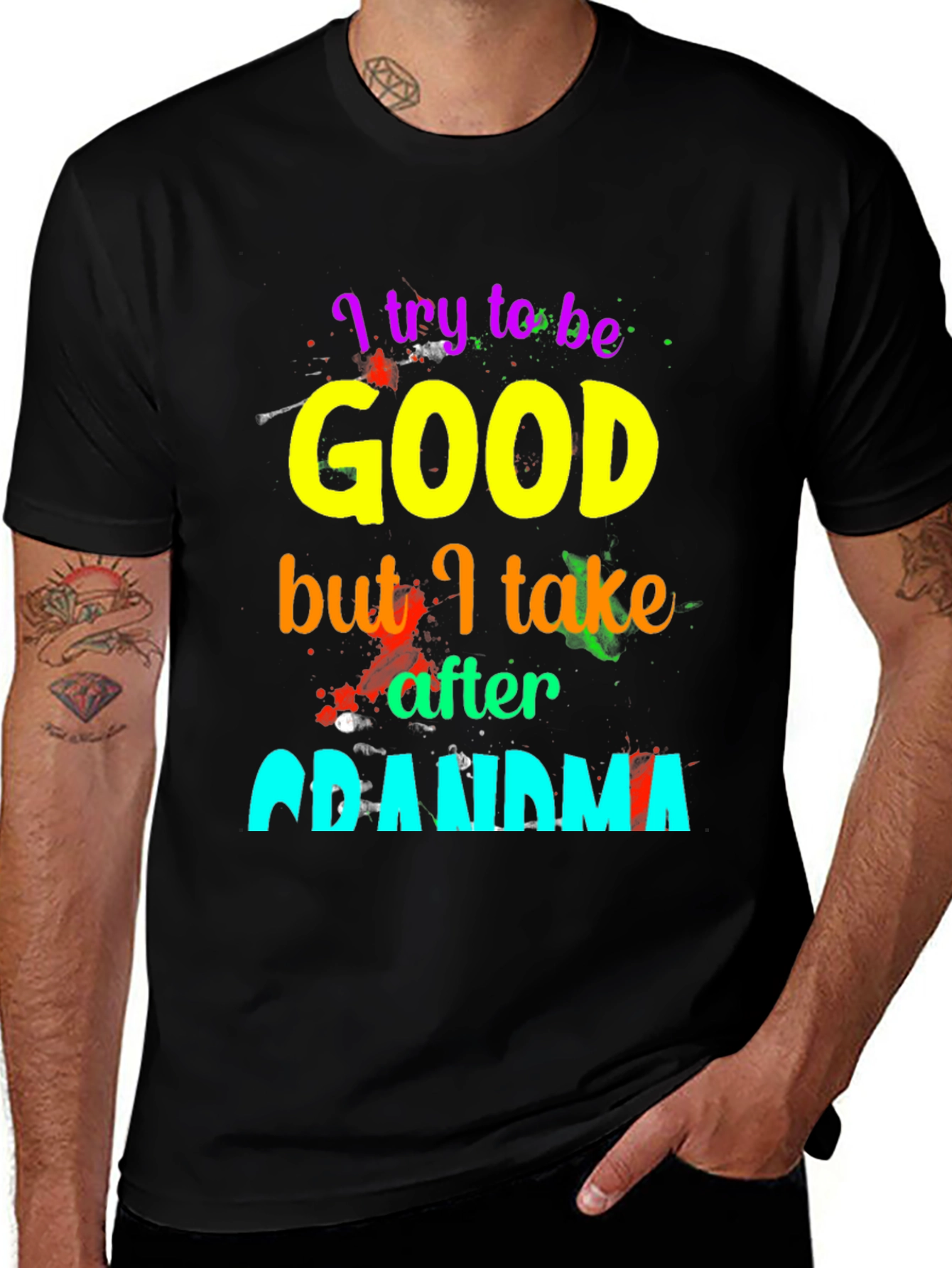 I Try To Be Good Grandma T-Shirt