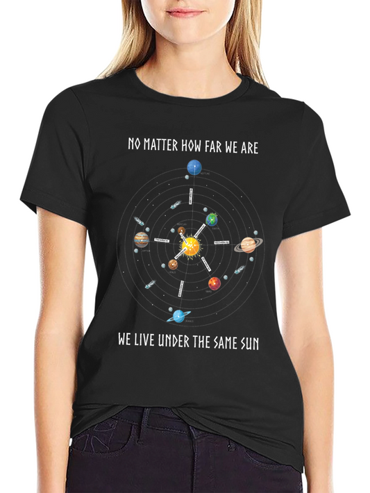 No Matter How Far We Are Solar System T-Shirt
