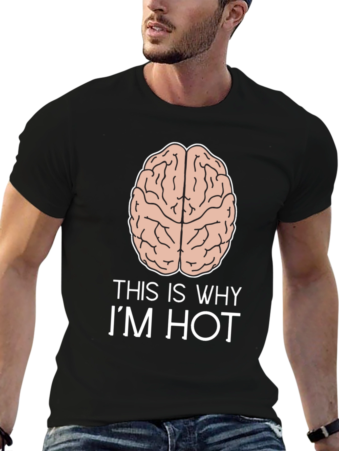 This Is Why Im Hot Brain T-Shirt