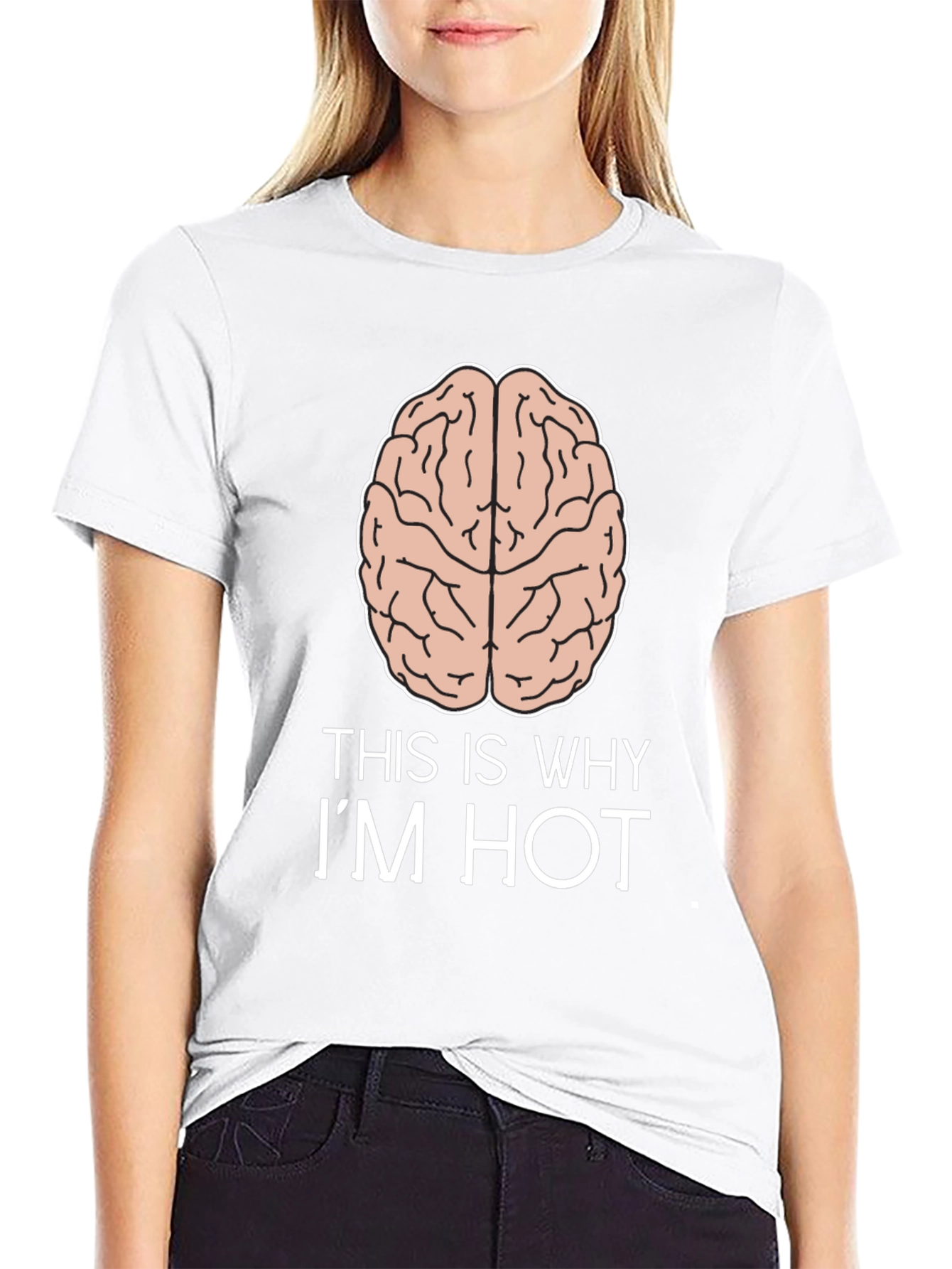 This Is Why Im Hot Brain T-Shirt