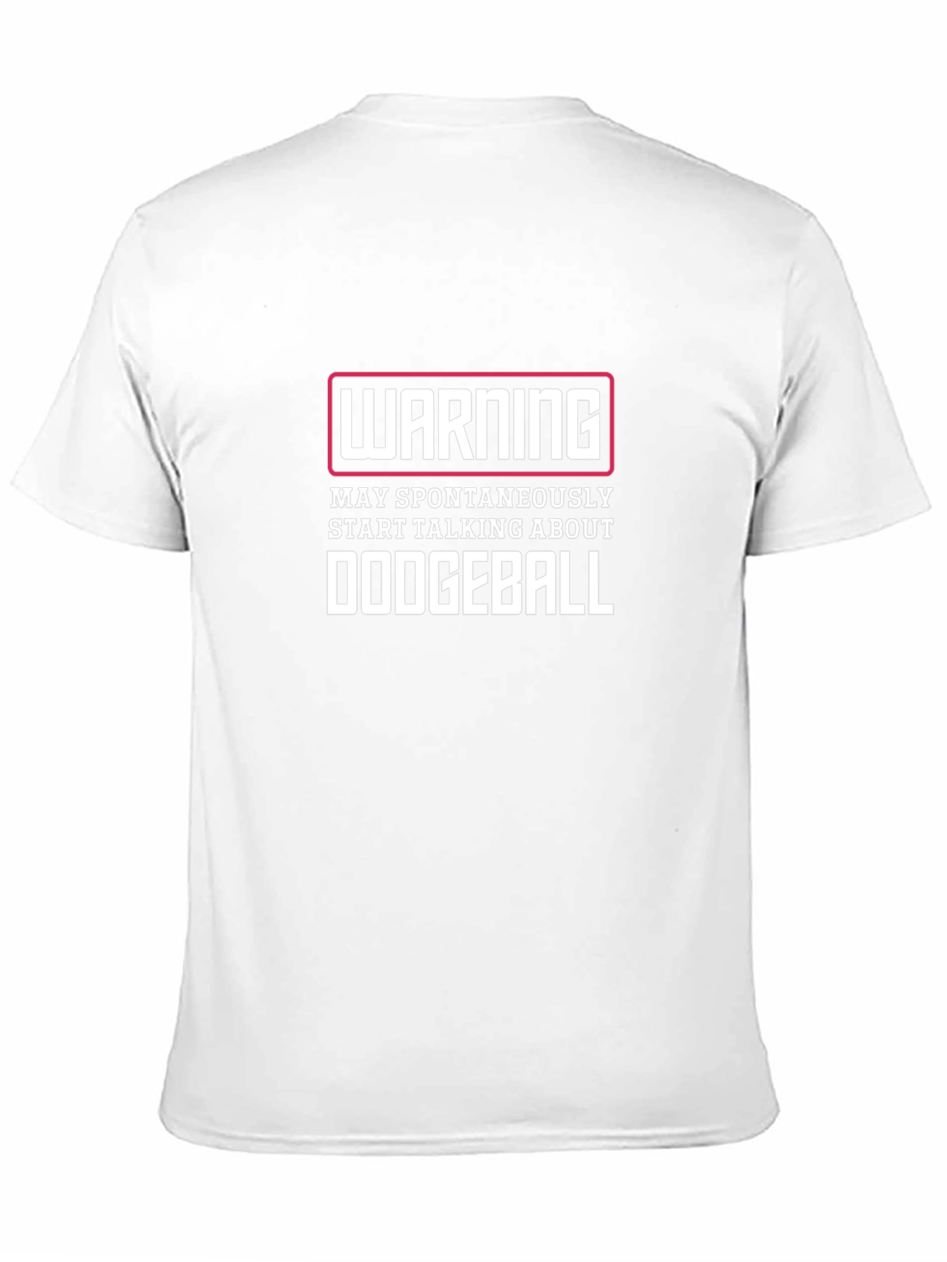 Funny Dodgeball T-Shirt - Warning May Spontaneously Talk