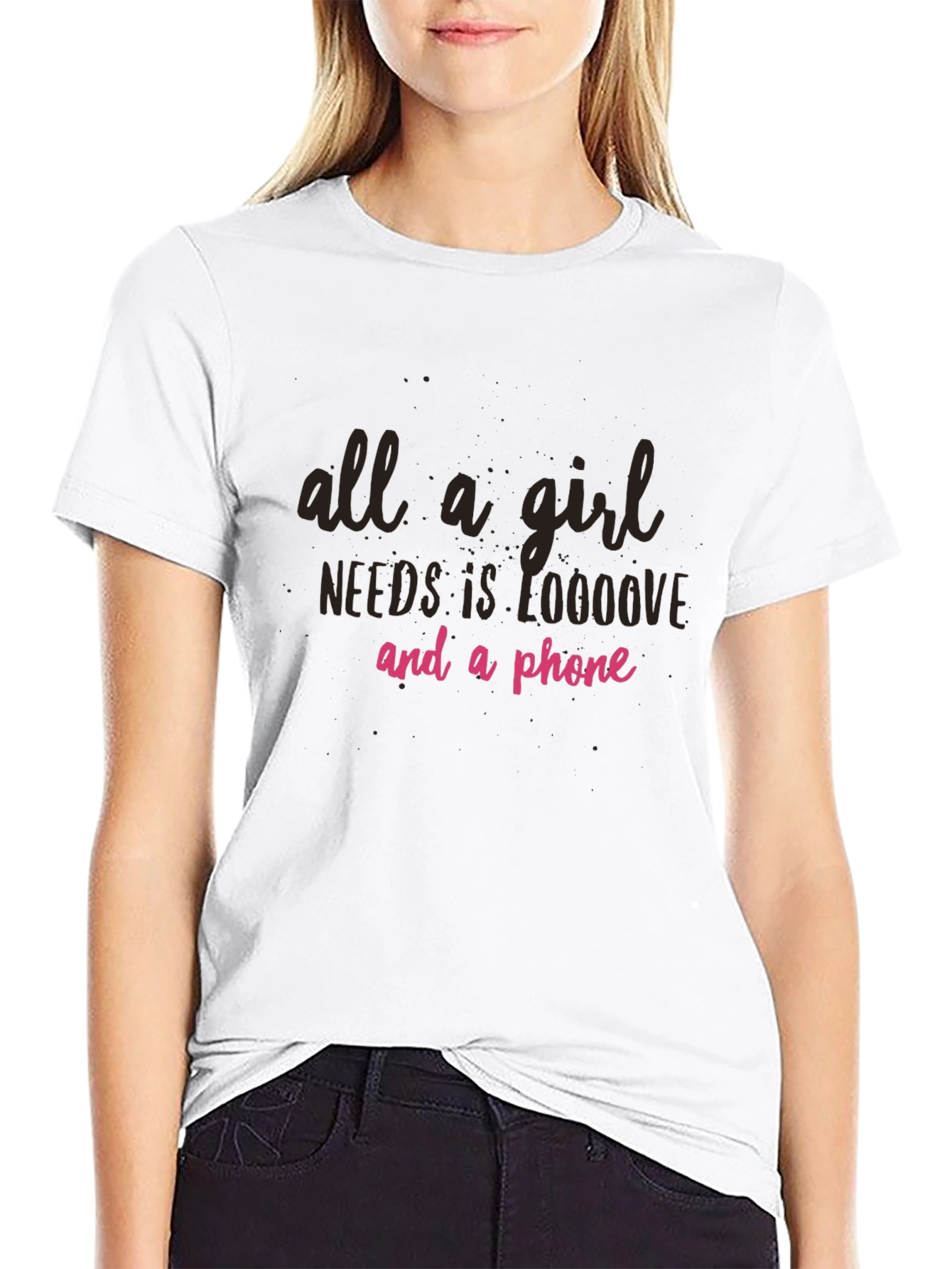All A Girl Needs Love & Phone Black Tee