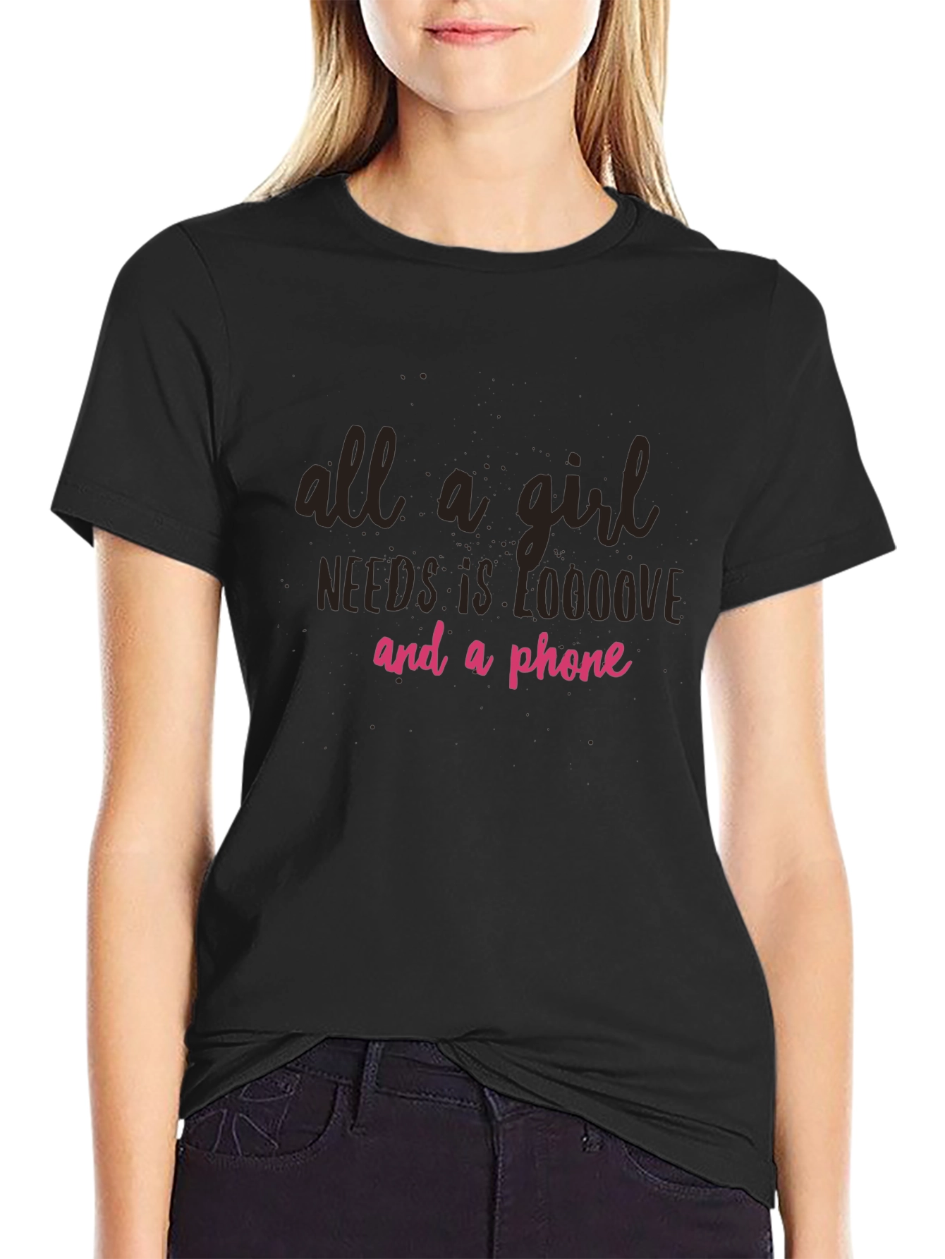 All A Girl Needs Love & Phone Black Tee
