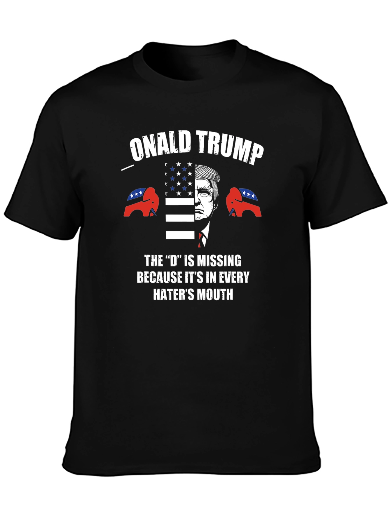 Onald Trump Haters Mouth Graphic T-Shirt