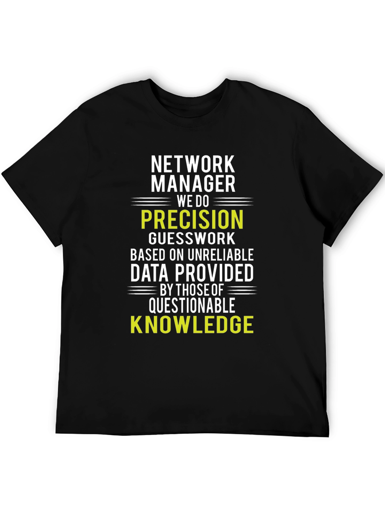 Network Manager Precision T-Shirt