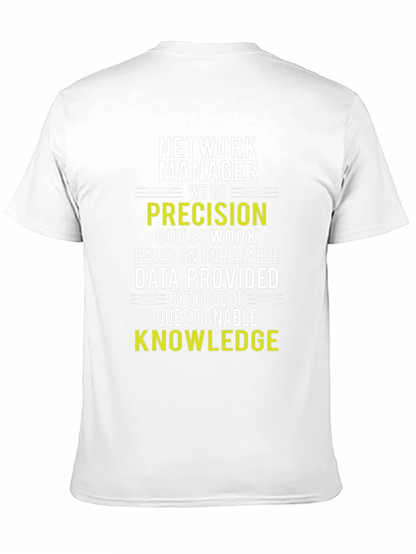Network Manager Precision T-Shirt