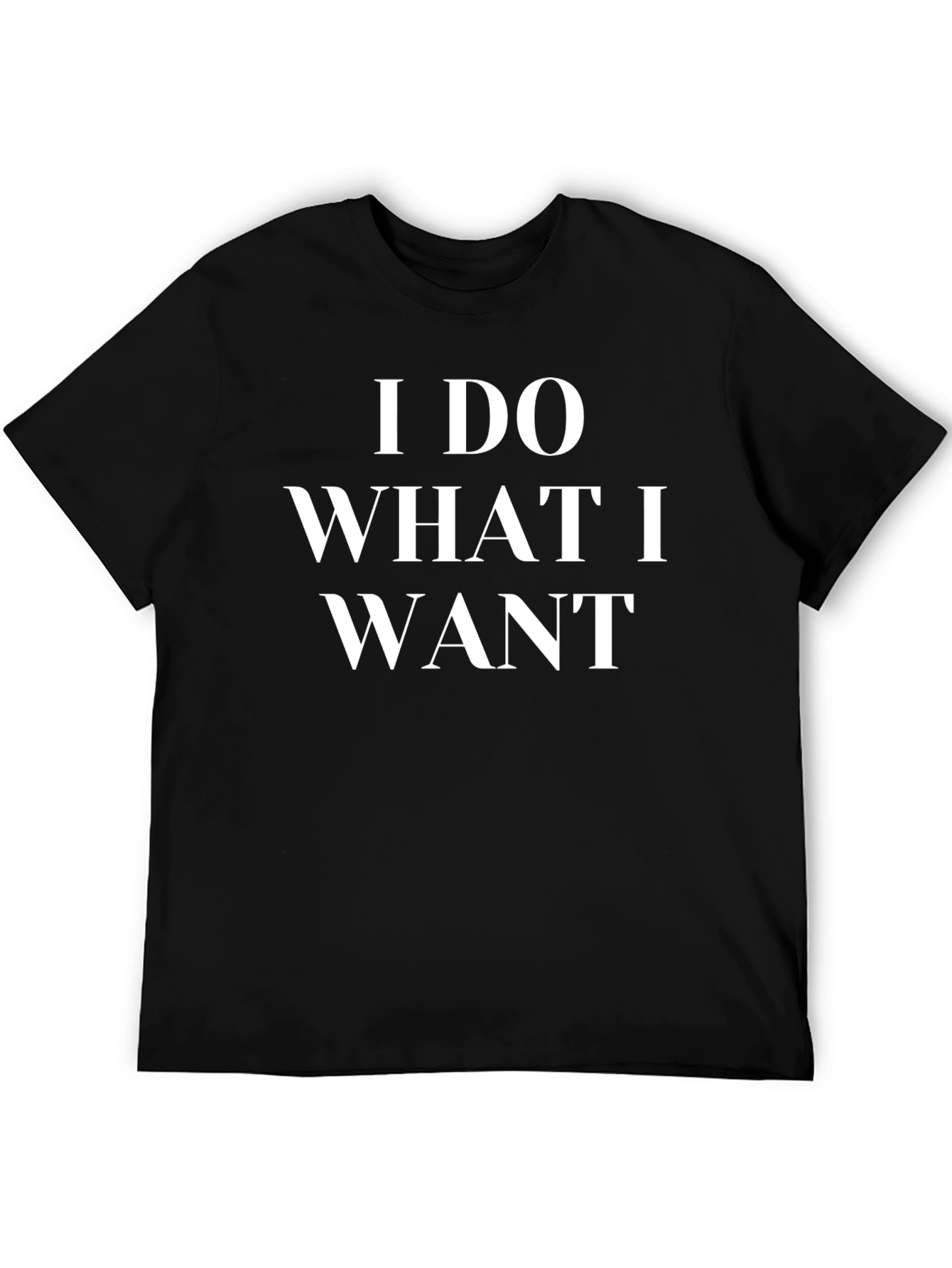 I Do What I Want T-Shirt