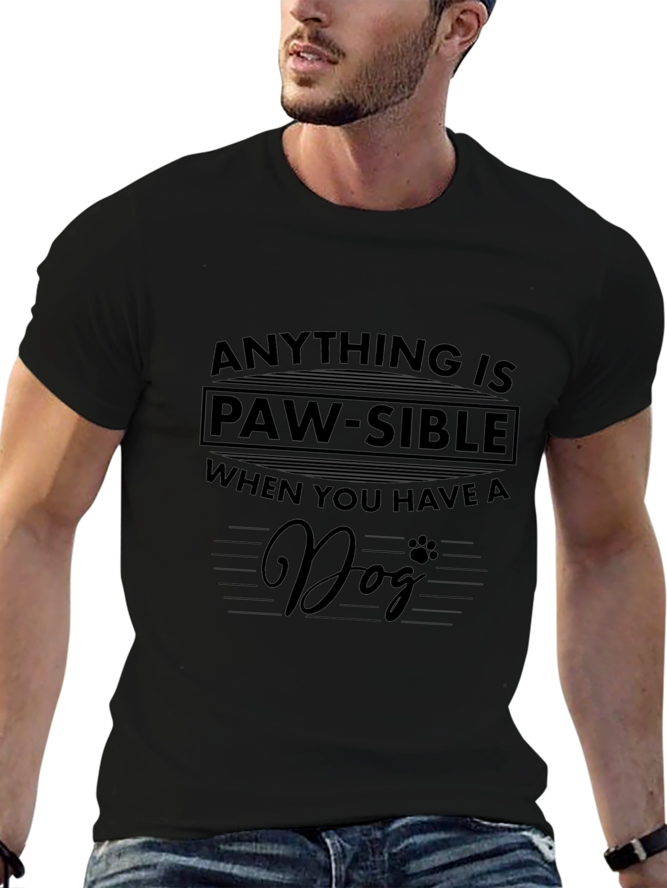Funny Dog Lover T-Shirt - Anything is Paw-Sible!