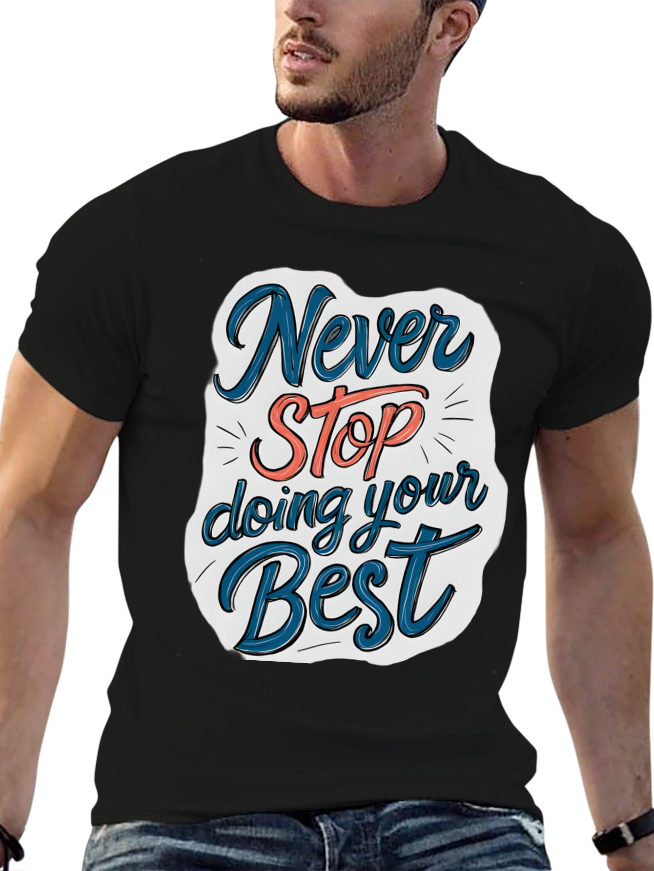 Never Stop T-Shirt - Motivational Graphic Tee