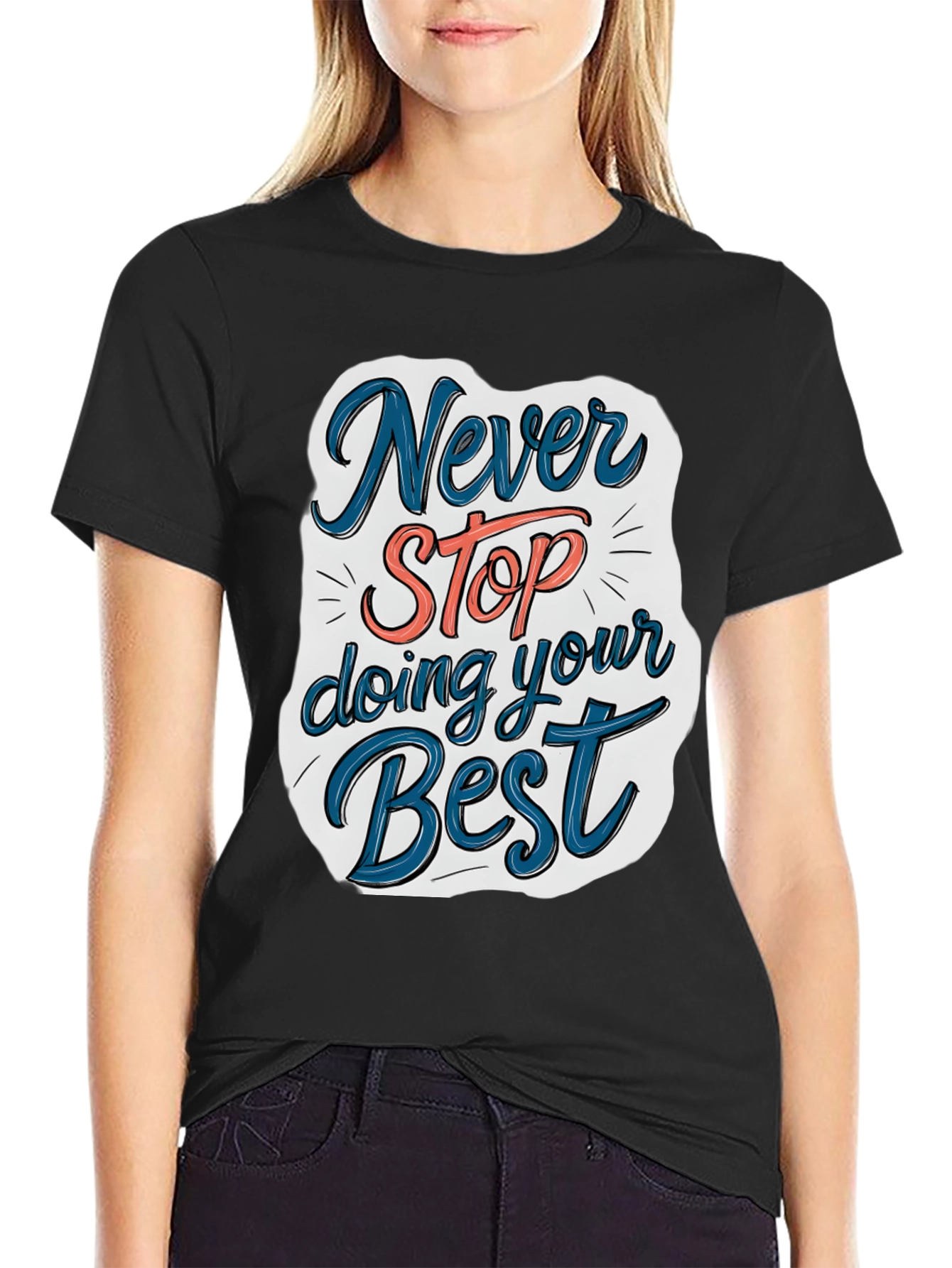 Never Stop T-Shirt - Motivational Graphic Tee