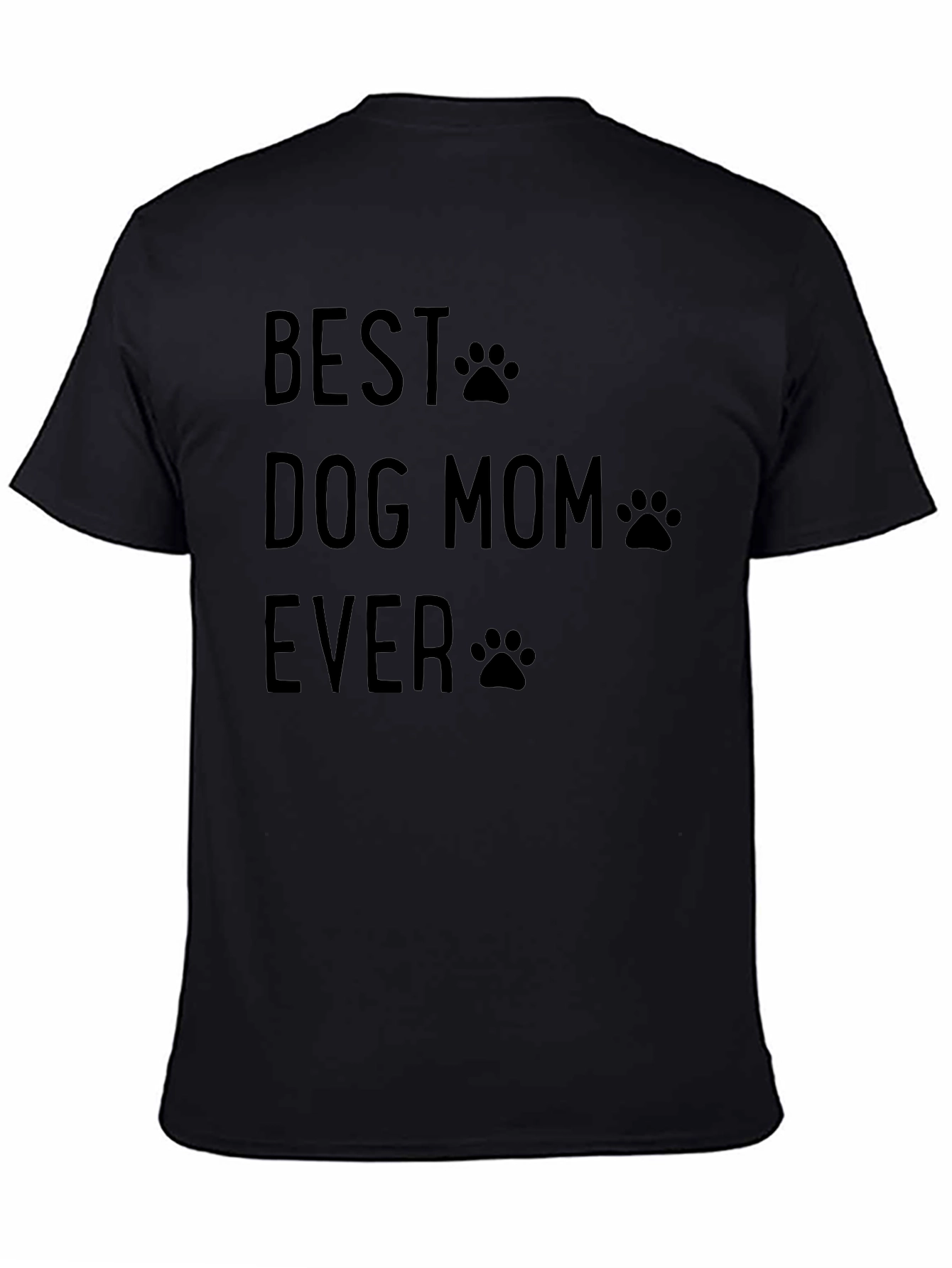 Best Dog Mom Ever Graphic T-Shirt