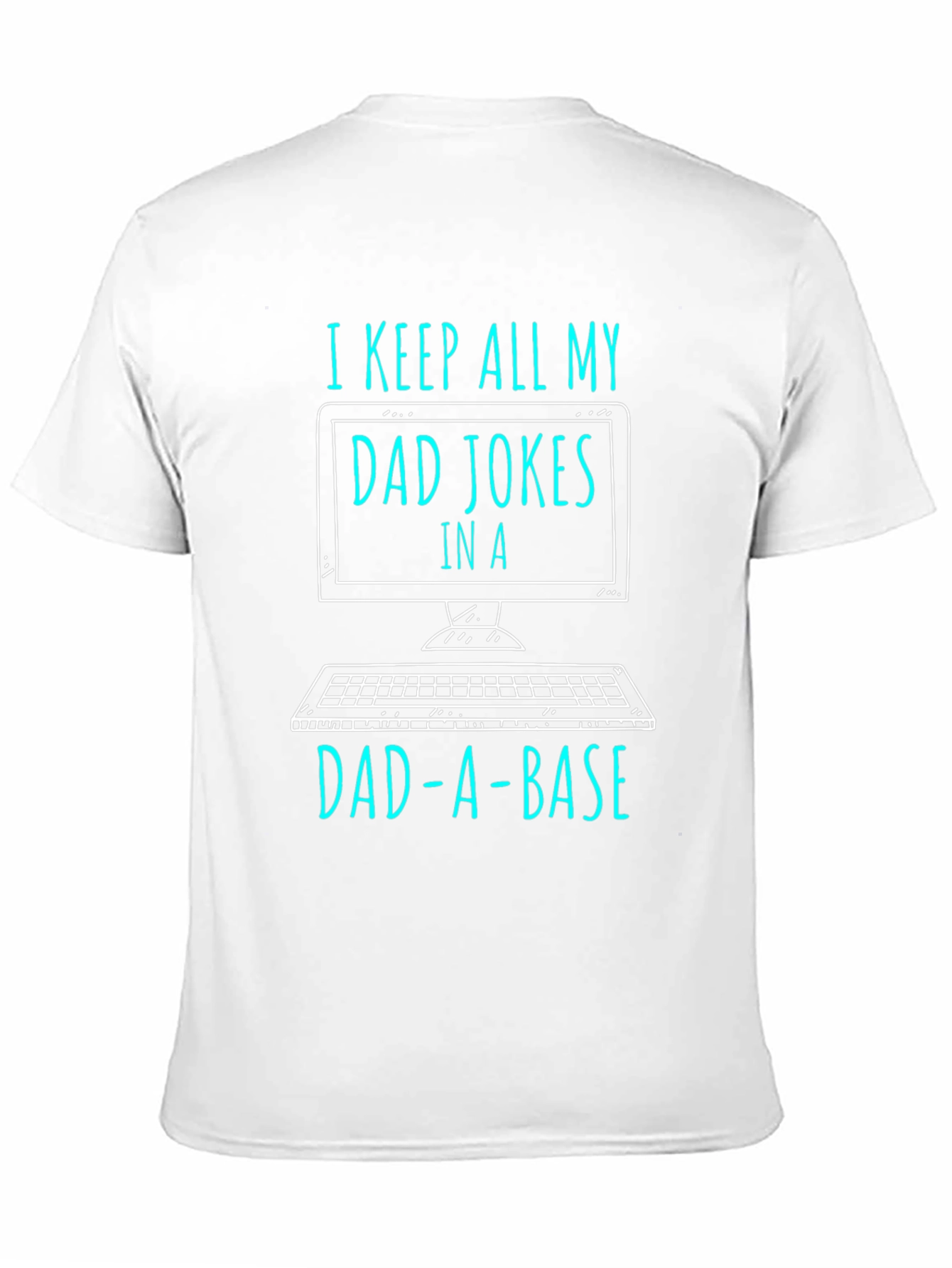 Dad Jokes in a Dad-a-Base T-Shirt