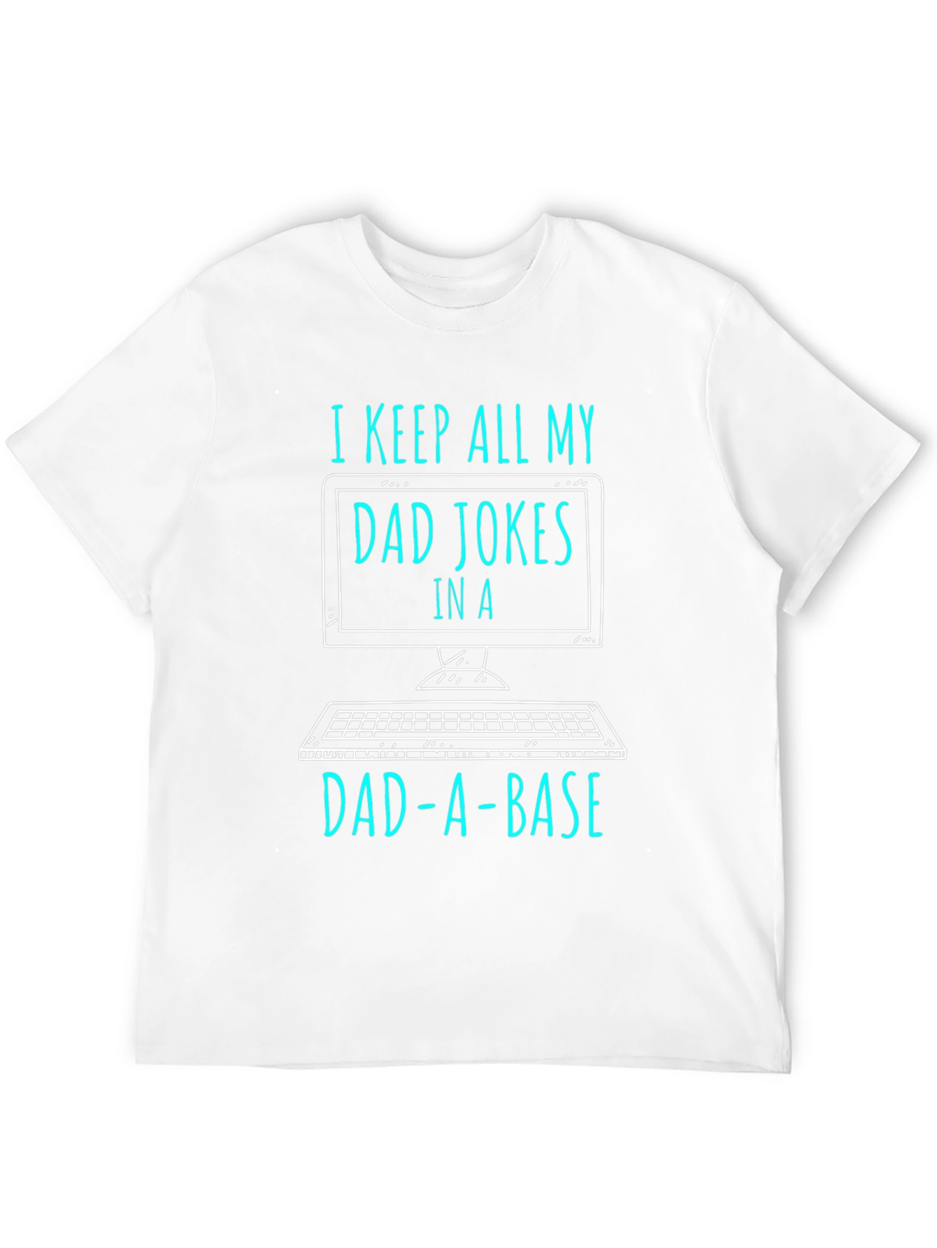 Dad Jokes in a Dad-a-Base T-Shirt