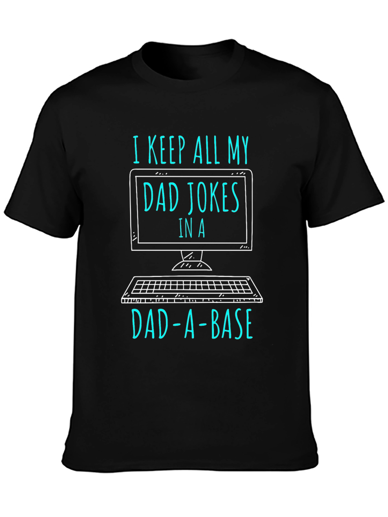 Dad Jokes in a Dad-a-Base T-Shirt