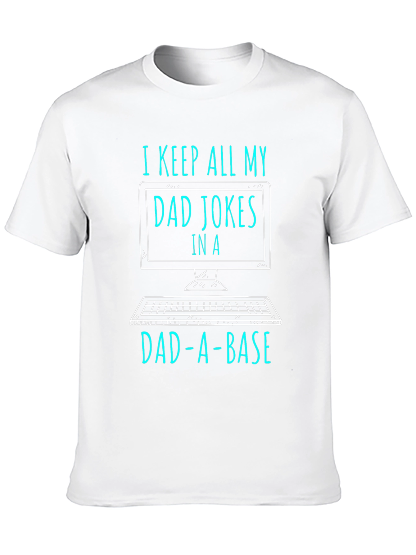 Dad Jokes in a Dad-a-Base T-Shirt