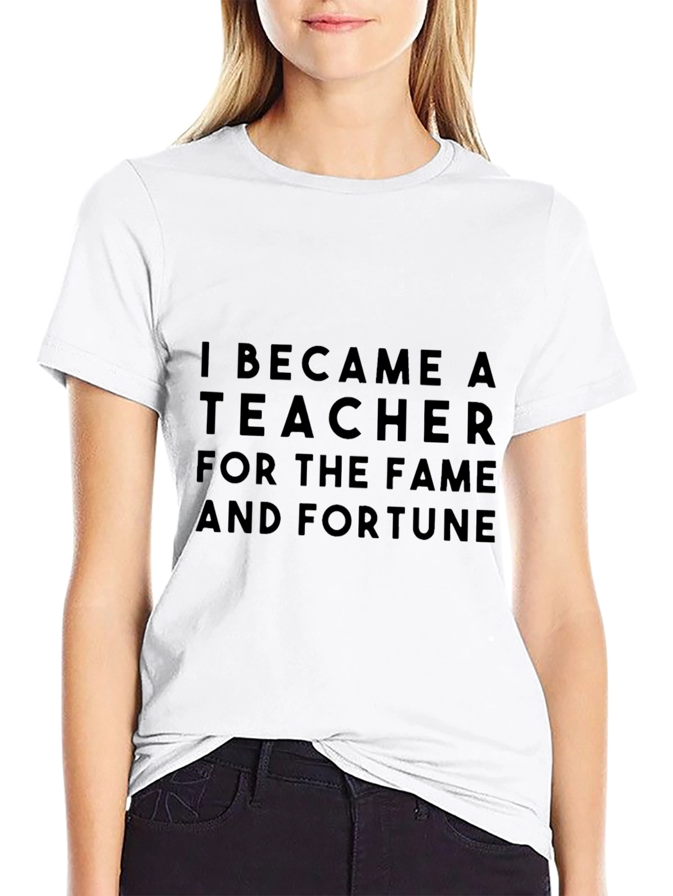 Teacher Fame & Fortune Black T-Shirt