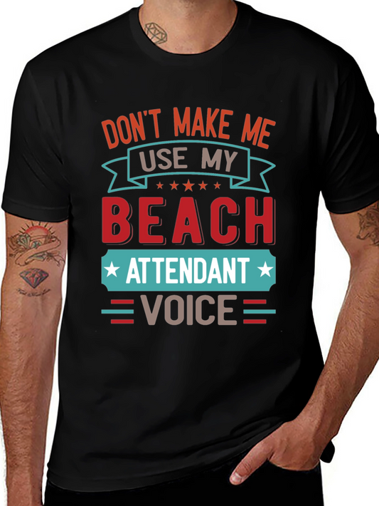 Beach Attendant Voice Funny T-Shirt