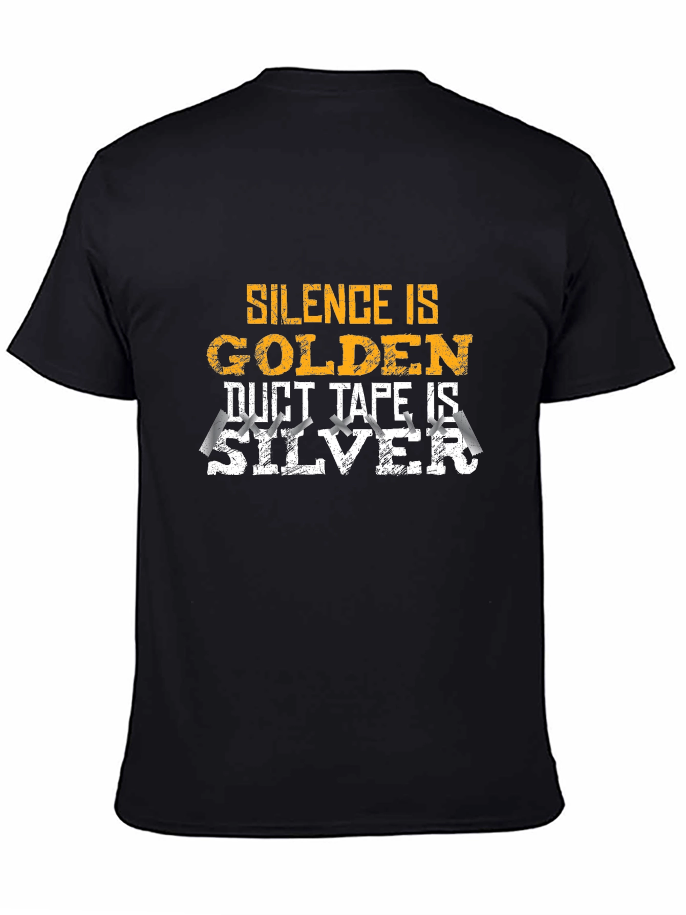 Silence is Golden Duct Tape Silver T-Shirt