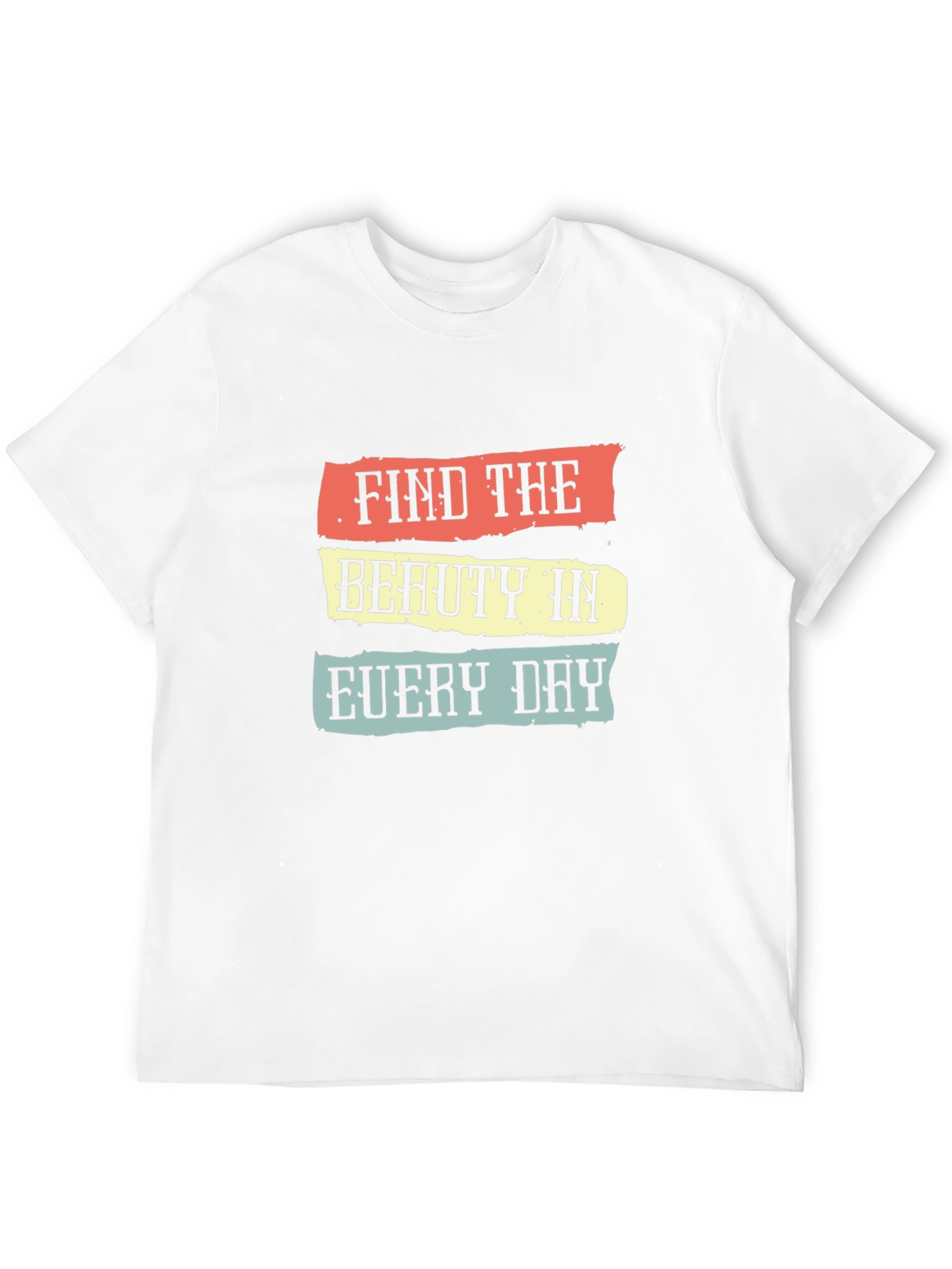 Find the Beauty T-Shirt - Inspirational Graphic Tee