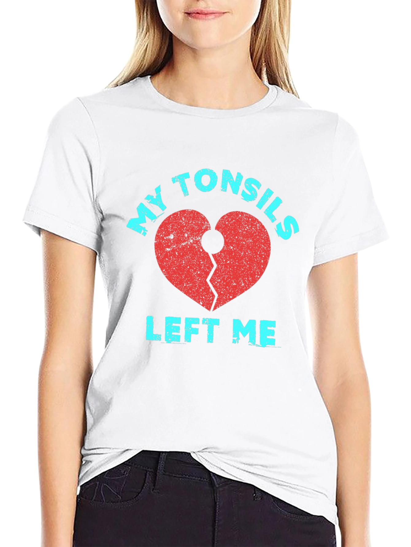 My Tonsils Left Me T-Shirt Broken Heart