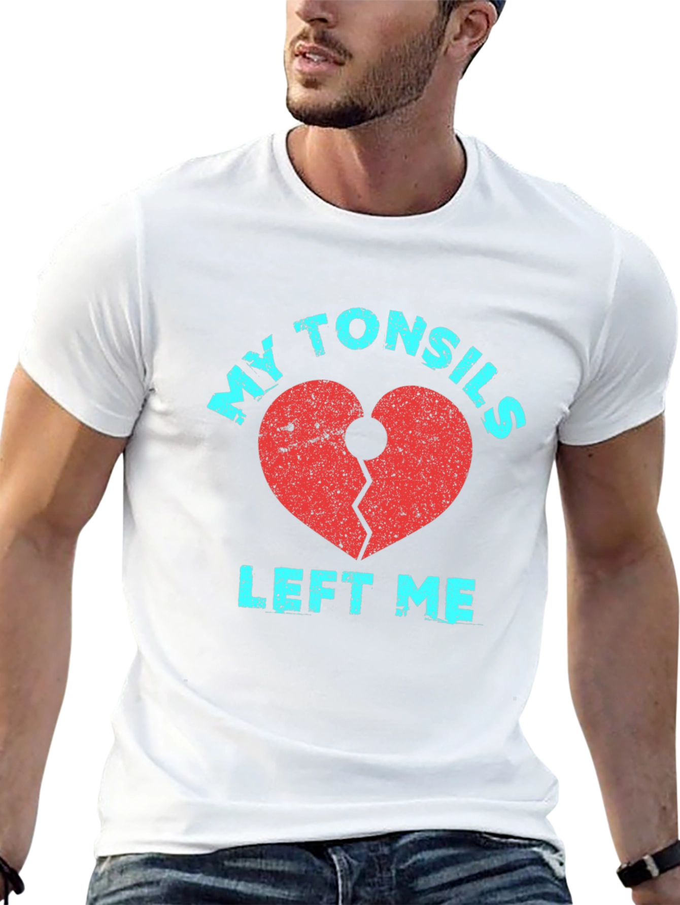 My Tonsils Left Me T-Shirt Broken Heart