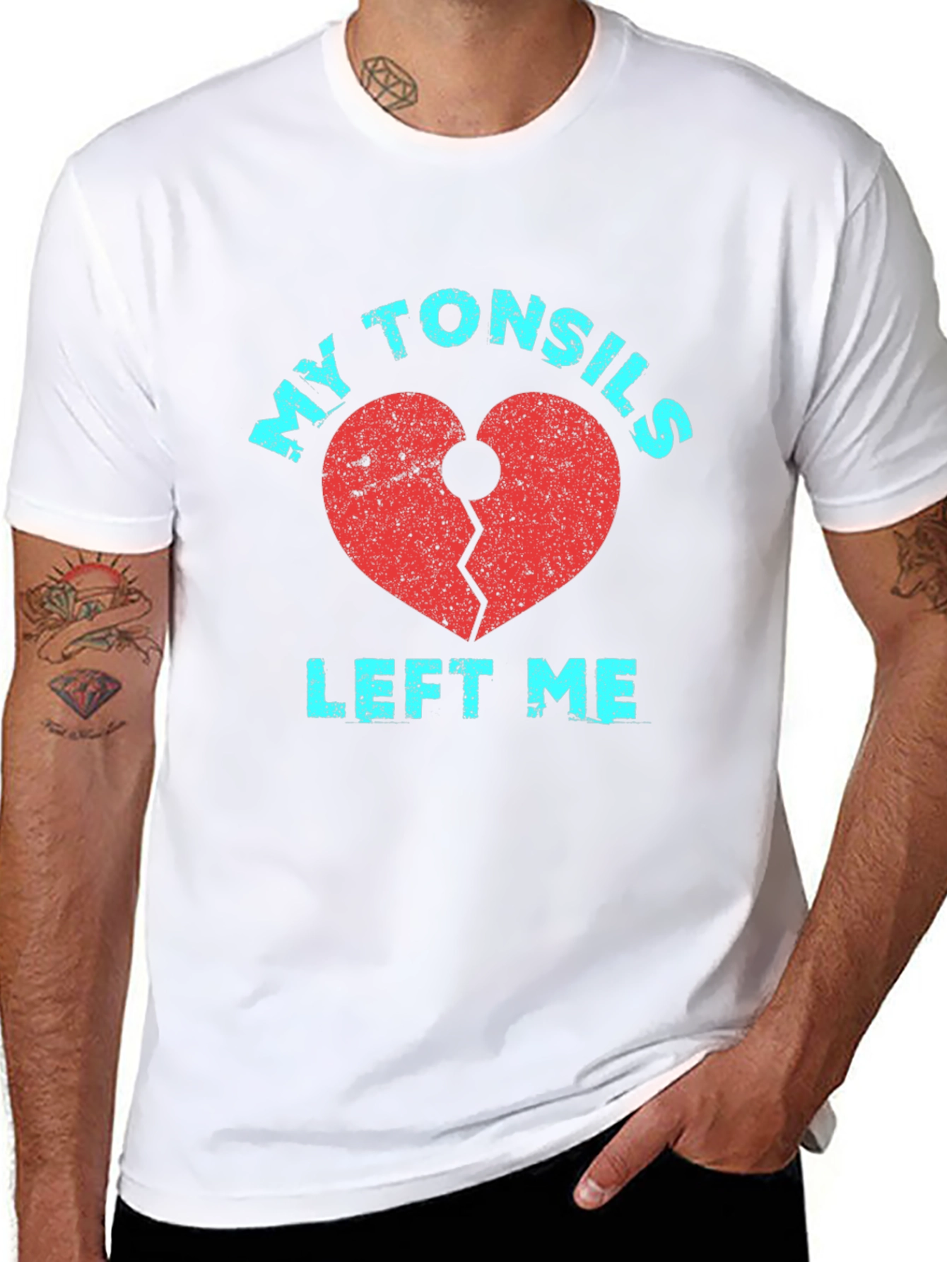 My Tonsils Left Me T-Shirt Broken Heart