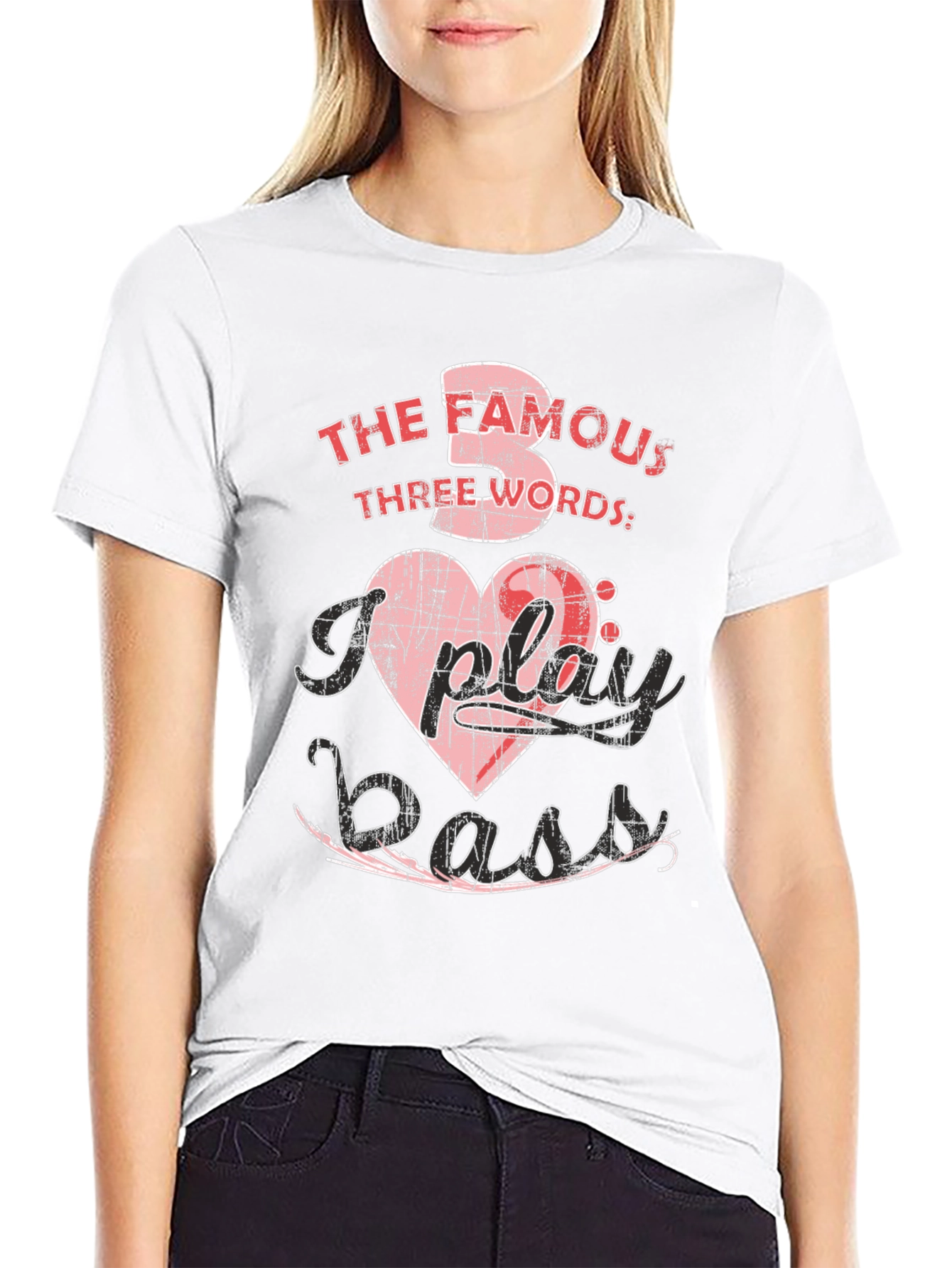 The Famous Three Words I Play Bass T-Shirt