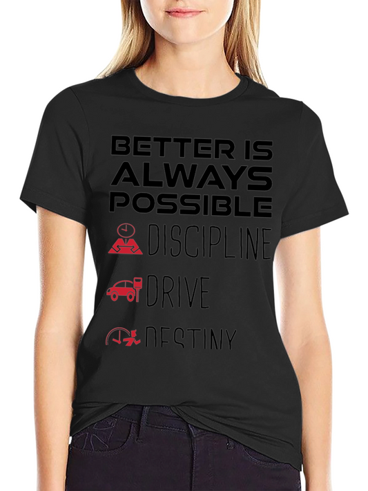 Better Is Always Possible Black T-Shirt