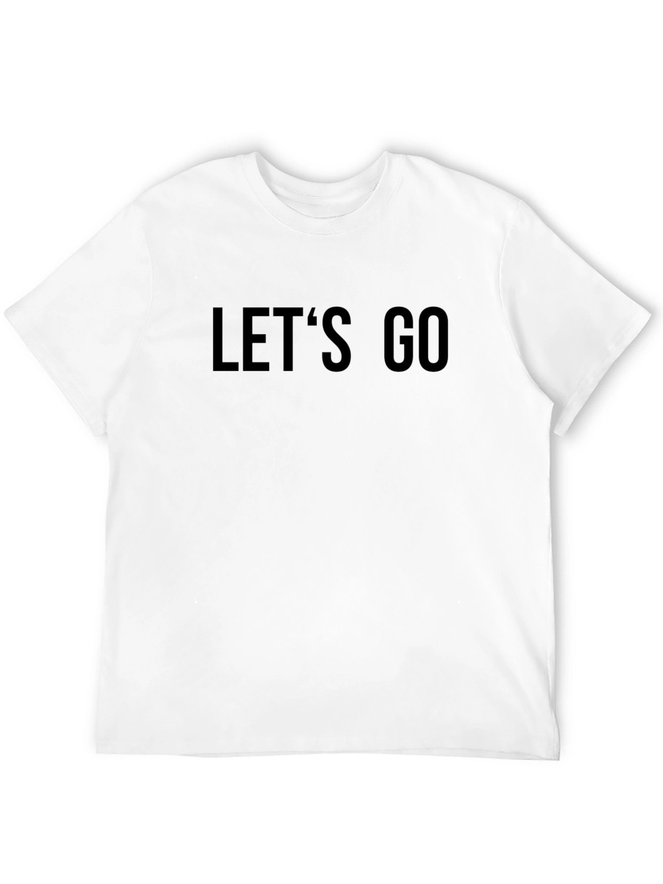 Lets Go Black T-Shirt - Motivational Tee