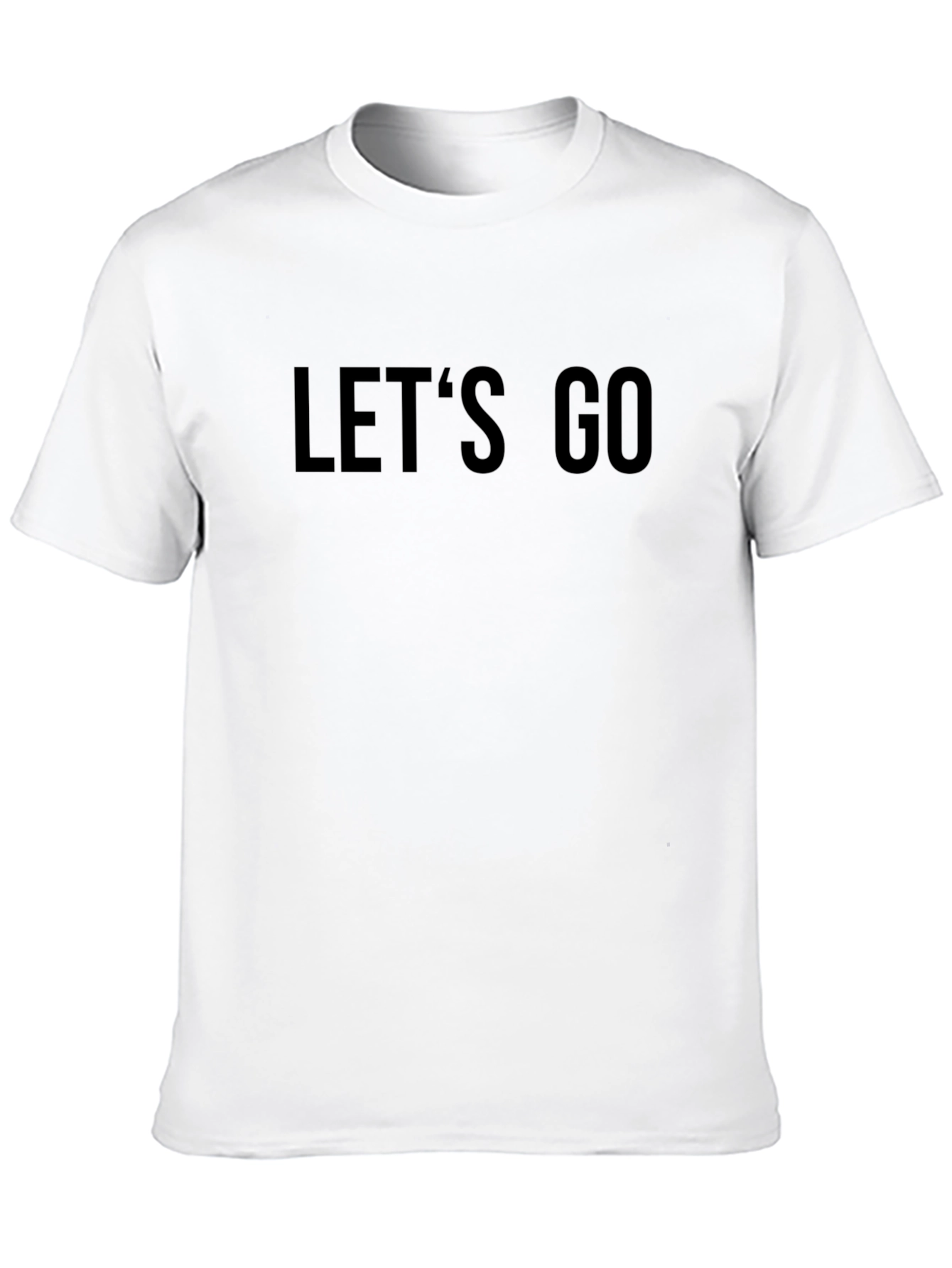 Lets Go Black T-Shirt - Motivational Tee