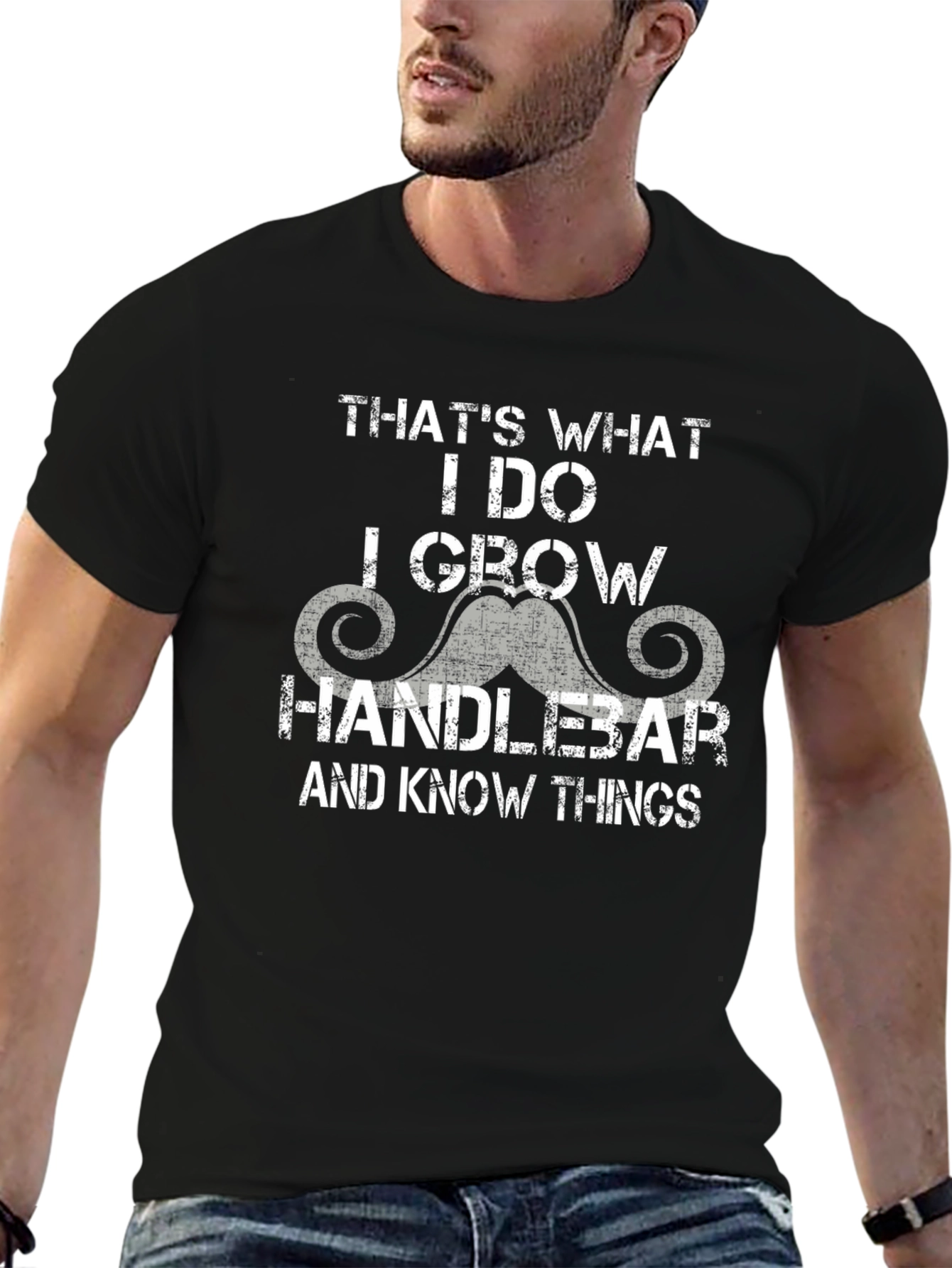 Handlebar Mustache T-Shirt - I Grow & Know Things