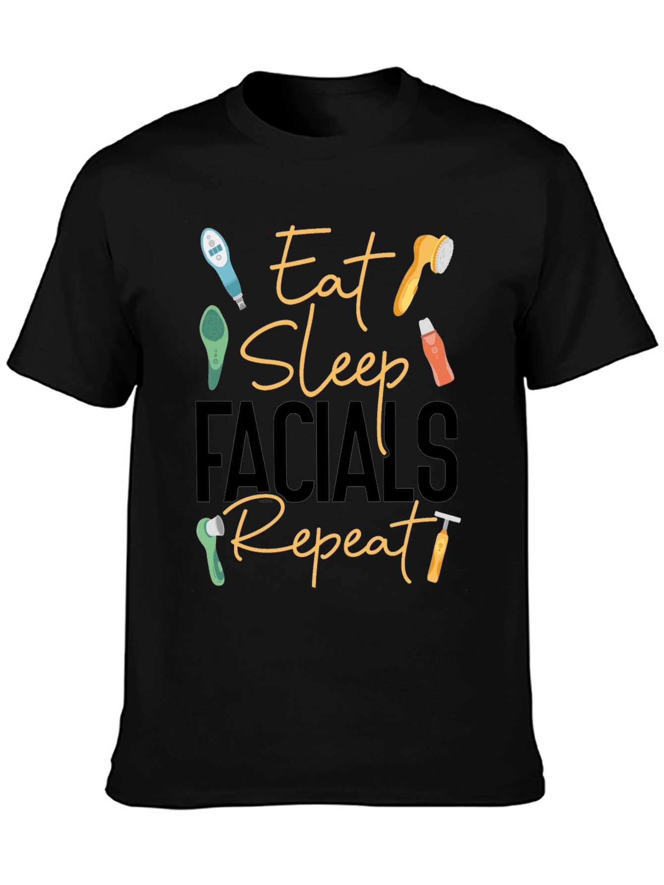 Eat Sleep Facials Repeat Black T-Shirt