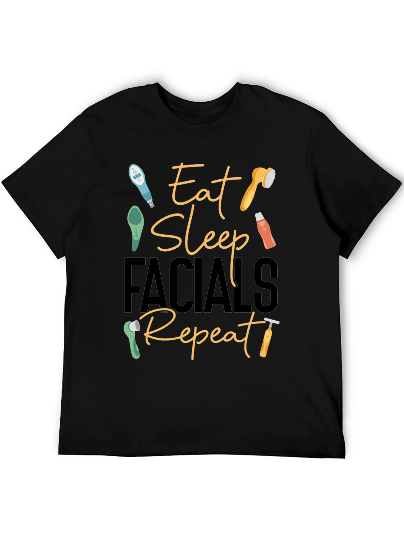 Eat Sleep Facials Repeat Black T-Shirt