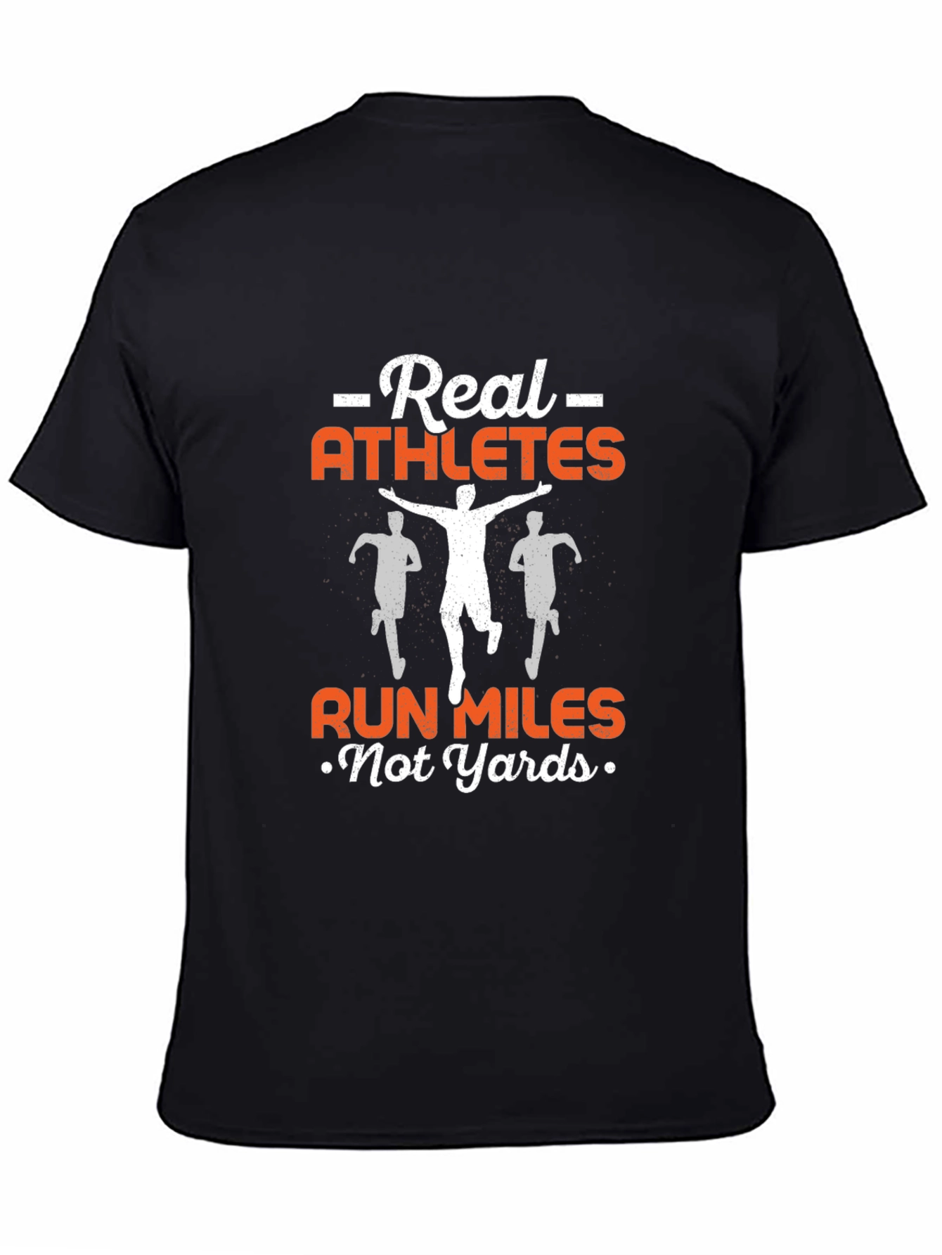 Real Athletes Run Miles T-Shirt