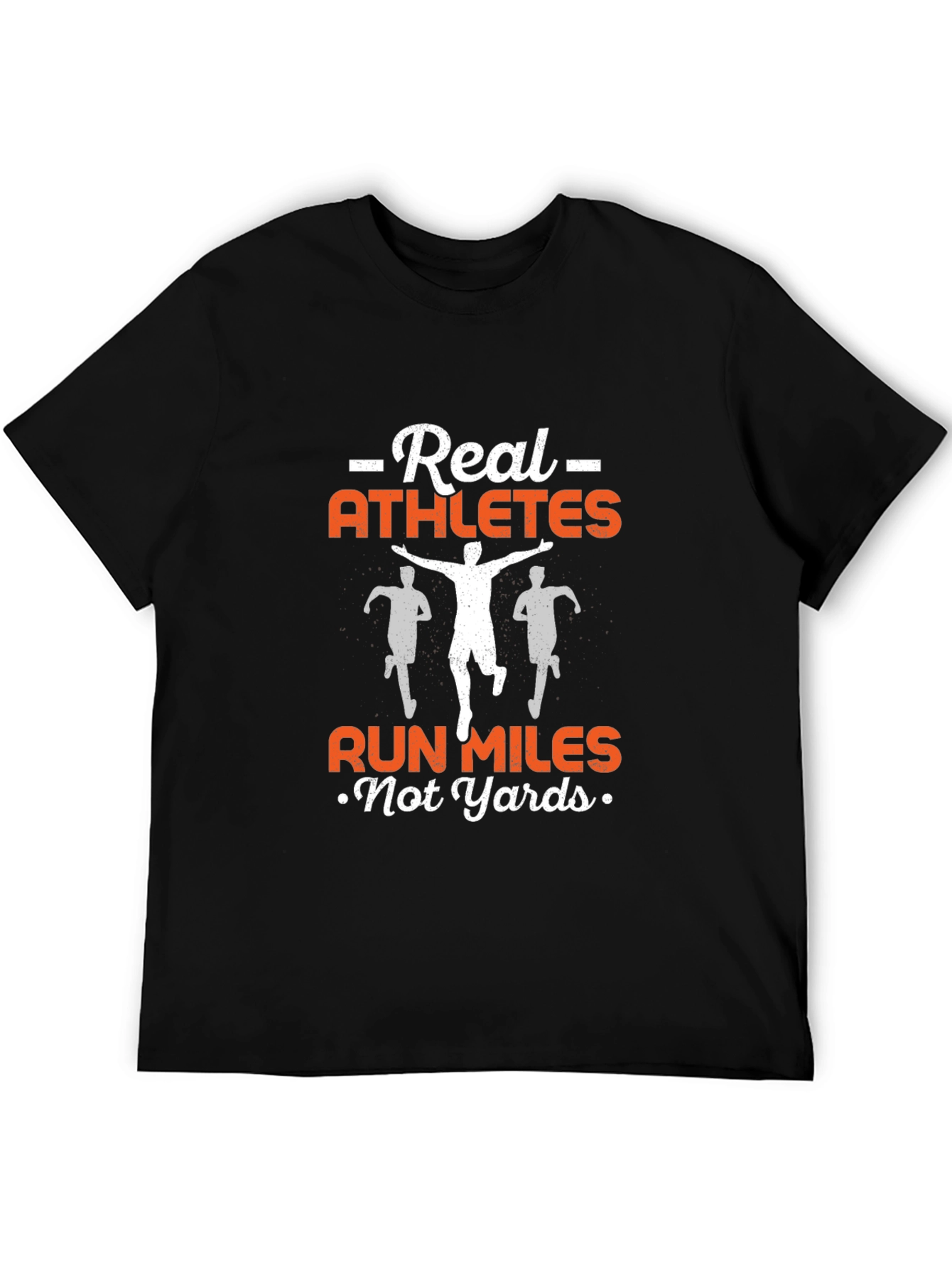 Real Athletes Run Miles T-Shirt