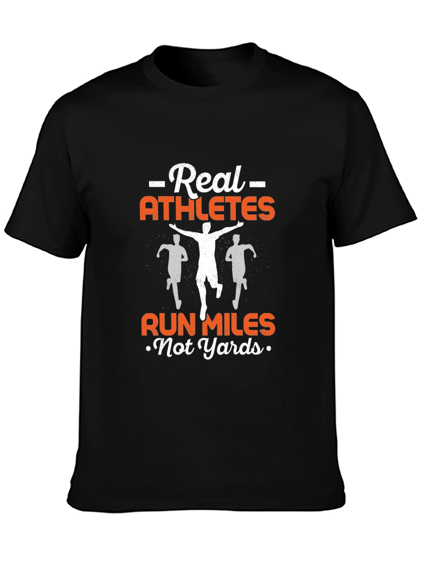 Real Athletes Run Miles T-Shirt