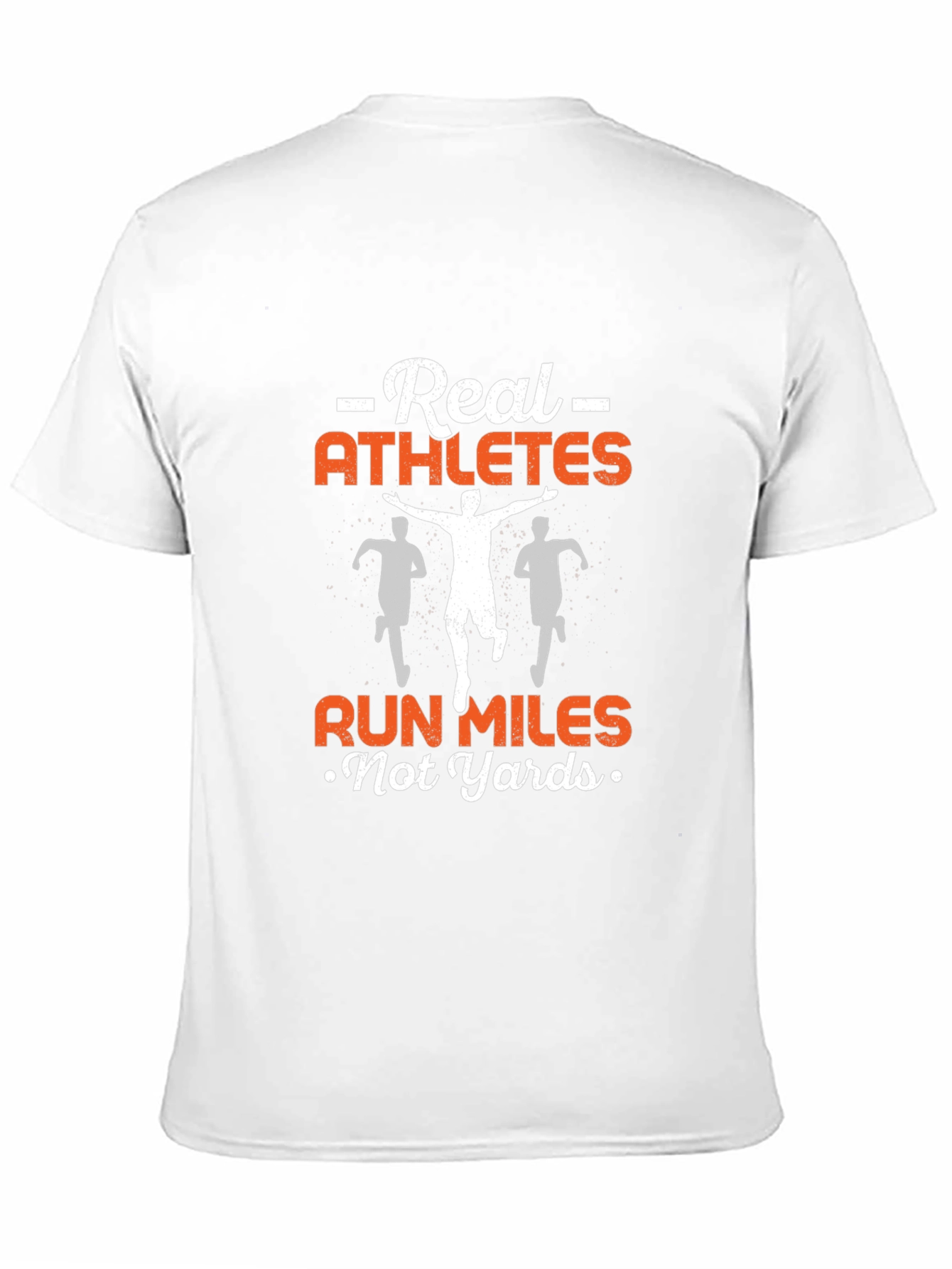 Real Athletes Run Miles T-Shirt