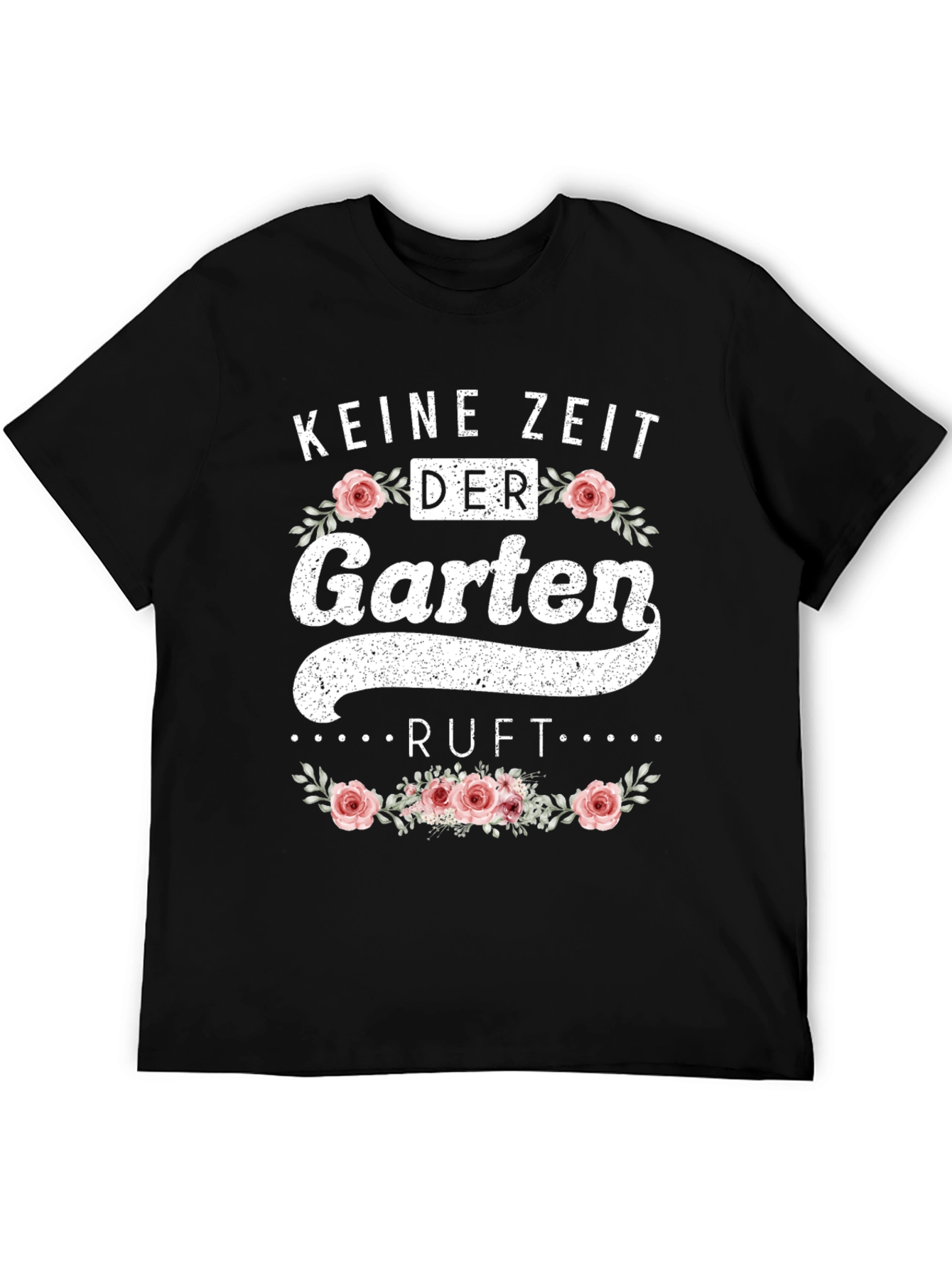 Keine Zeit Der Garten Ruft T-Shirt