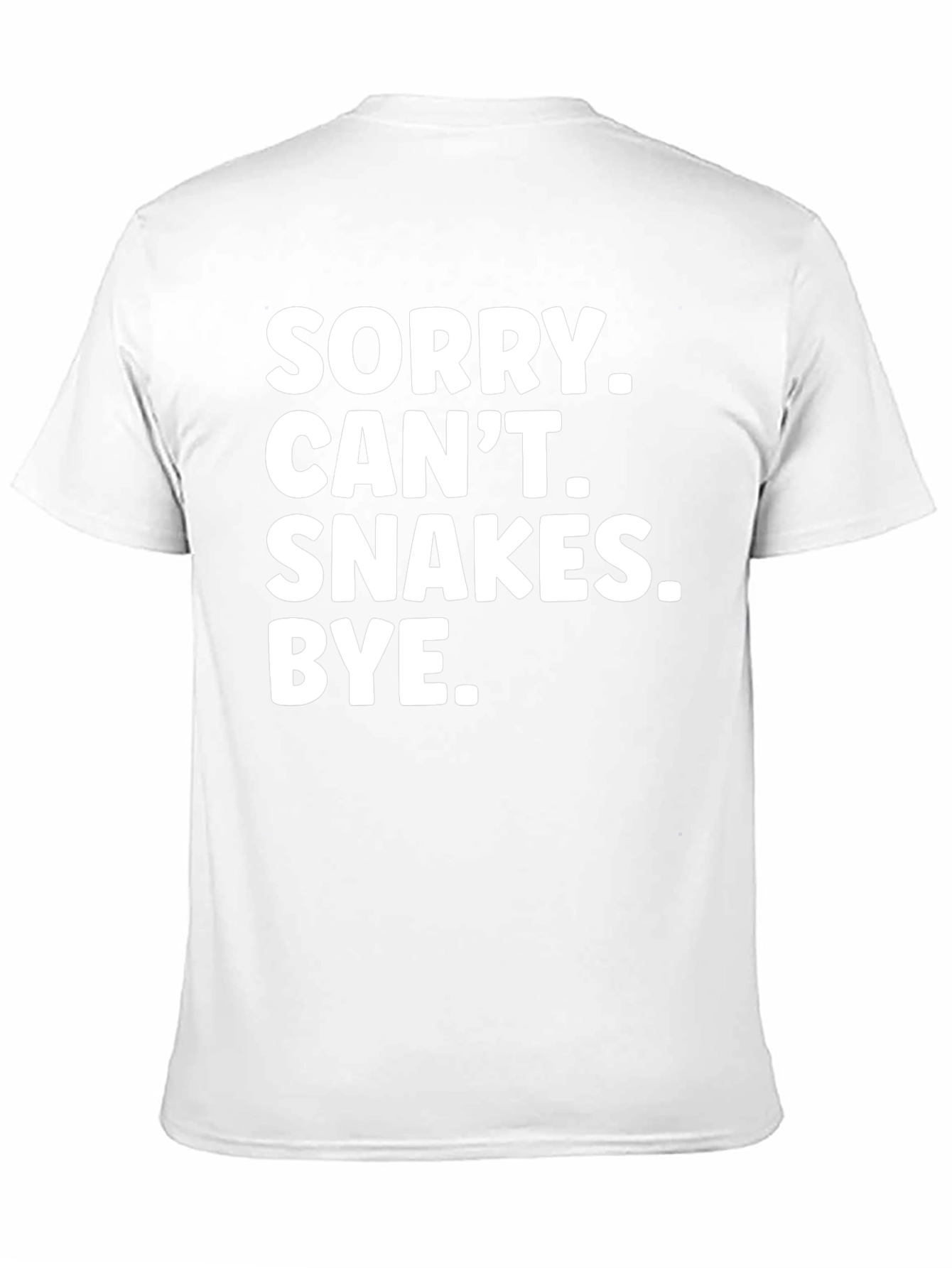 Sorry Cant. Snakes. Bye. T-Shirt - Black