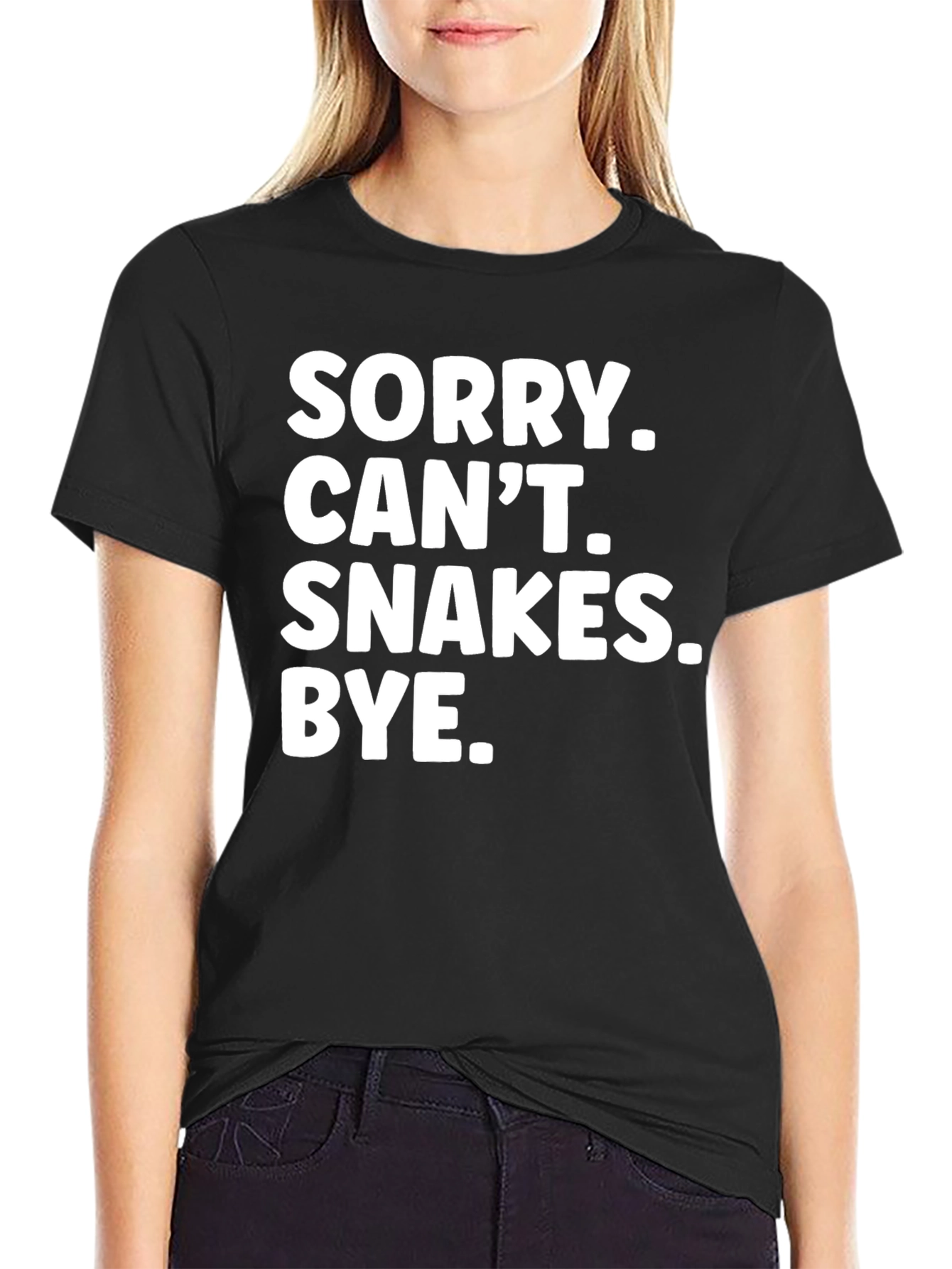 Sorry Cant. Snakes. Bye. T-Shirt - Black