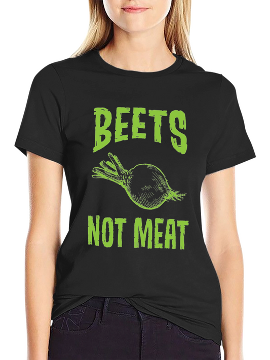 Beets Not Meat T-Shirt - Vegan Friendly Tee