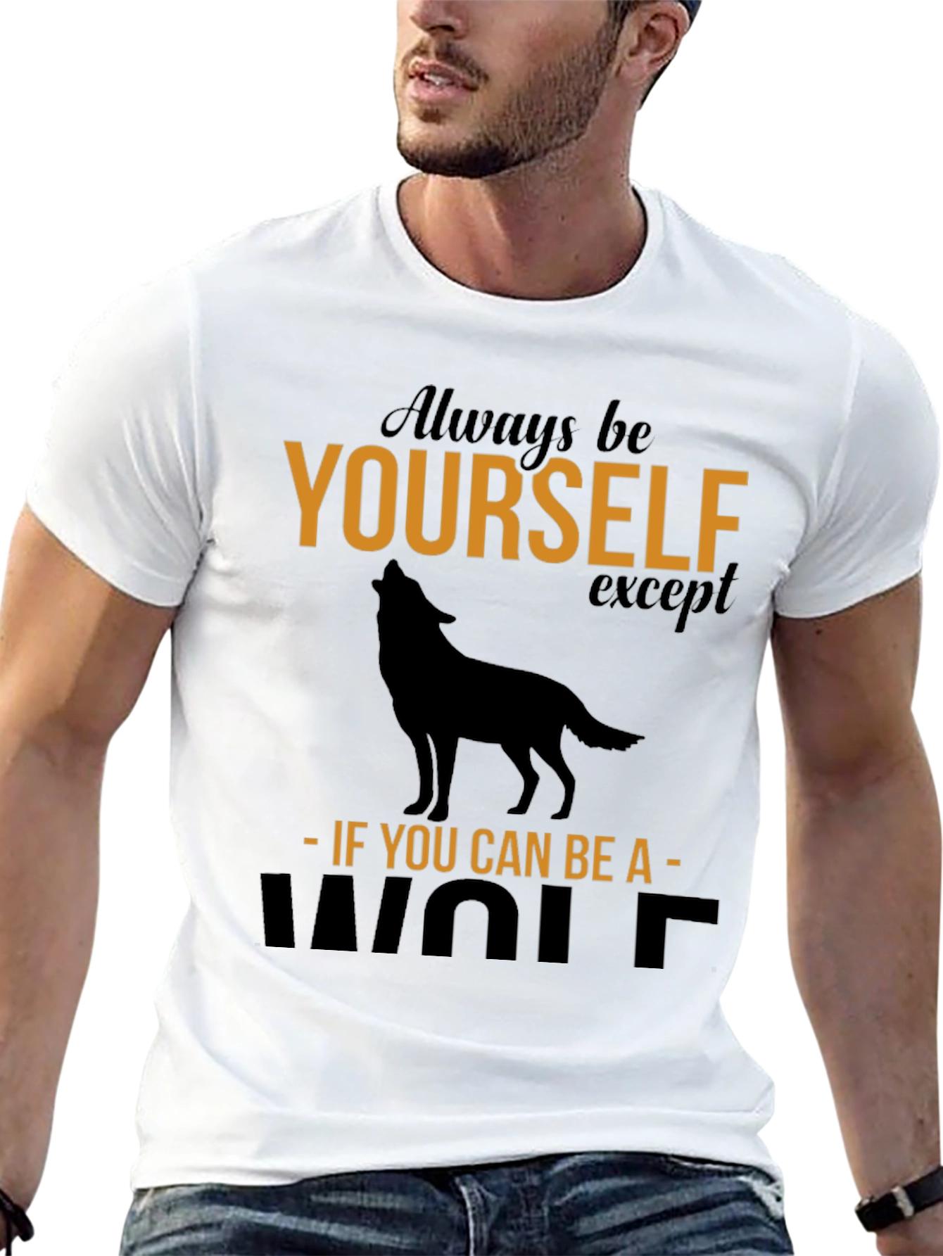 Always Be Yourself Wolf Graphic T-Shirt