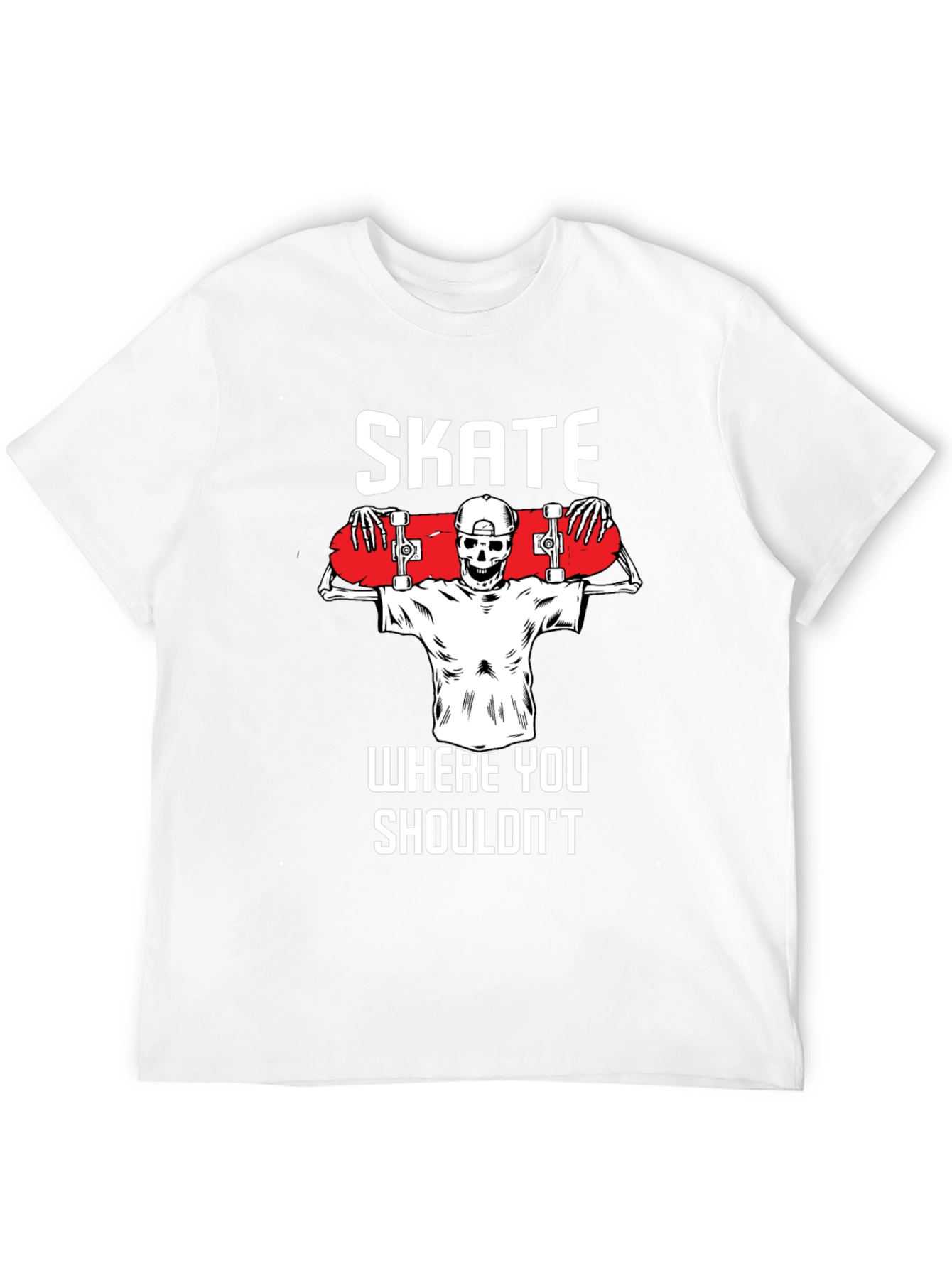 Skate Where You Shouldnt T-Shirt