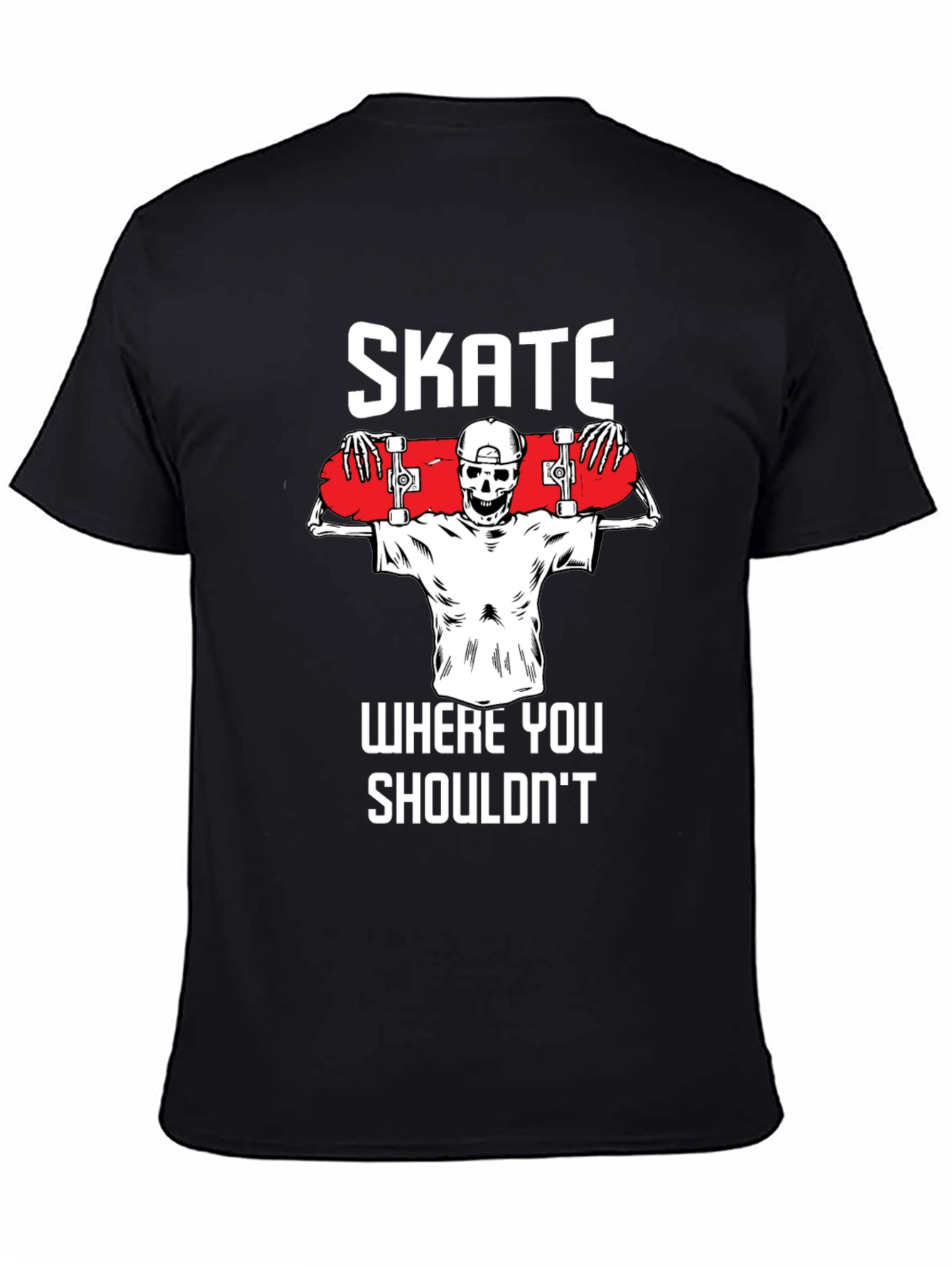 Skate Where You Shouldnt T-Shirt