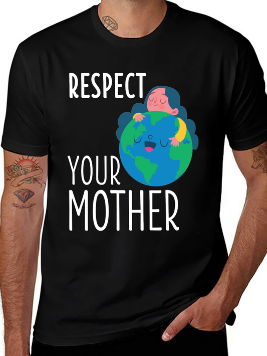 Respect Your Mother Graphic T-Shirt