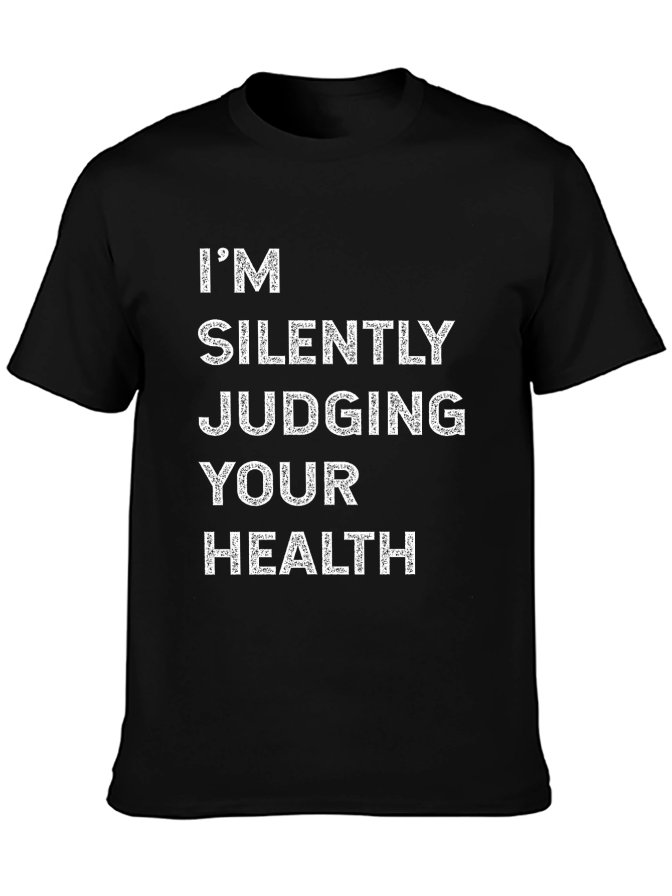 Silently Judging Health Graphic Tee