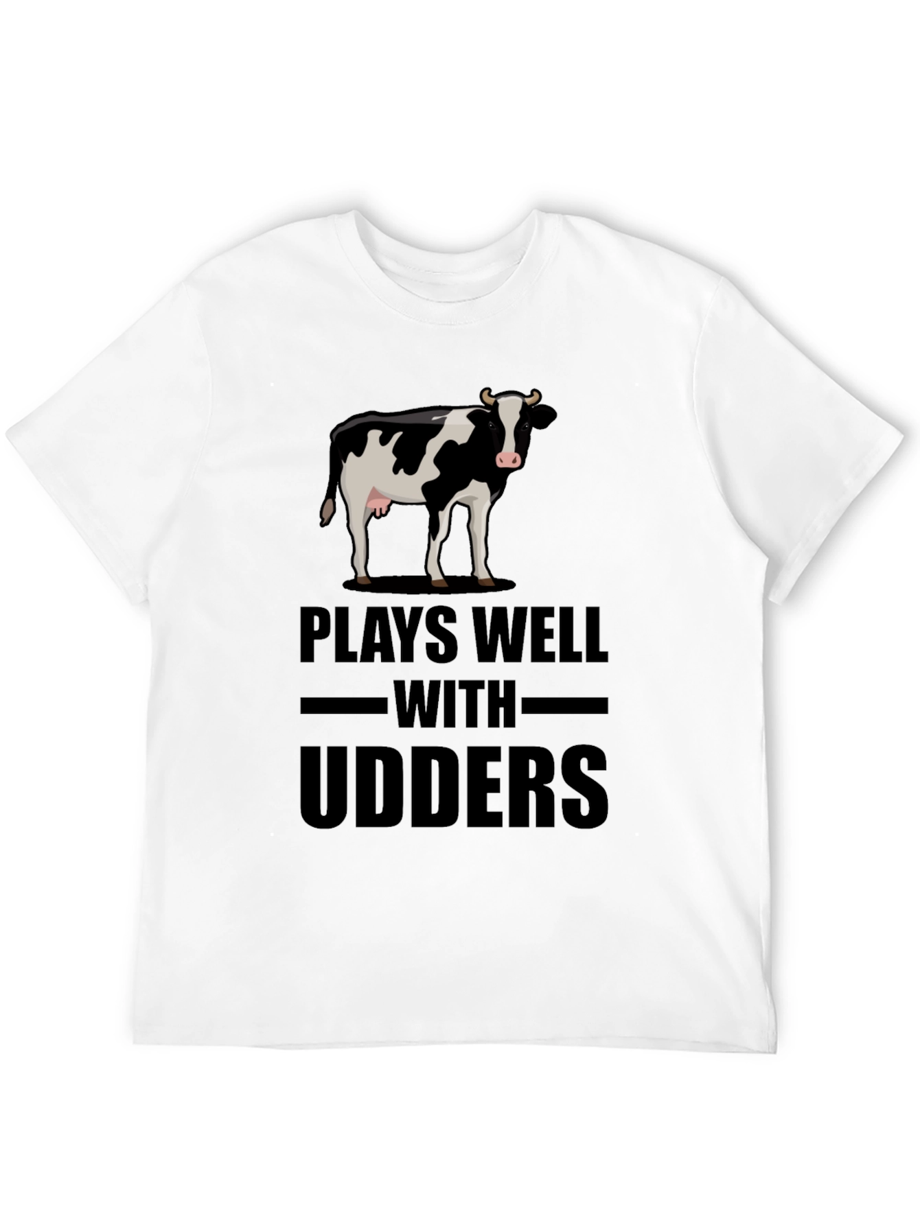 Plays Well with Udders Funny Cow Graphic T-Shirt