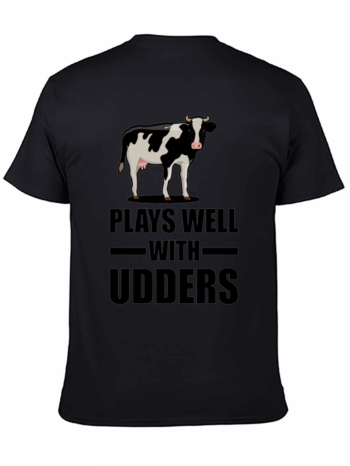 Plays Well with Udders Funny Cow Graphic T-Shirt