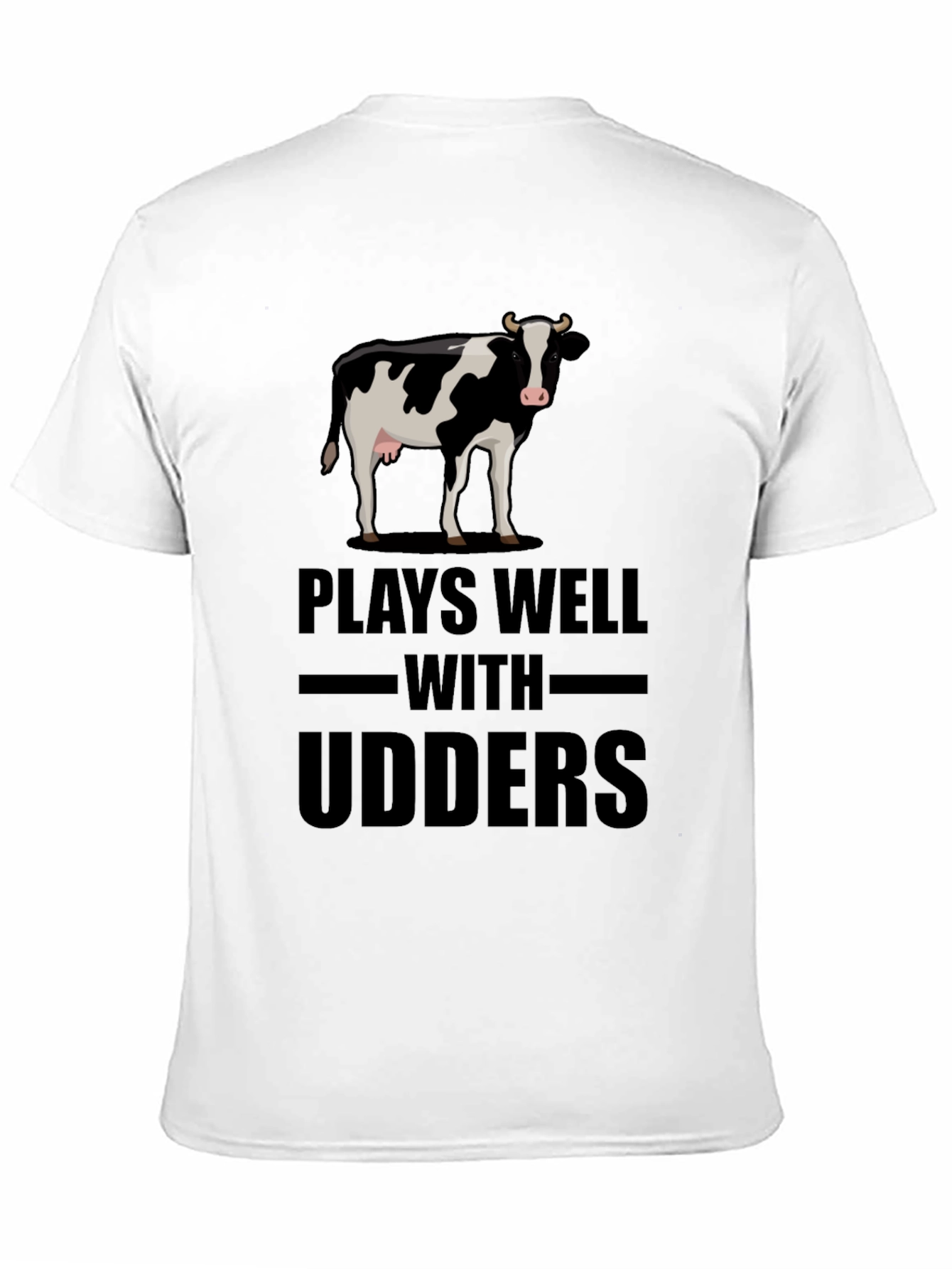 Plays Well with Udders Funny Cow Graphic T-Shirt