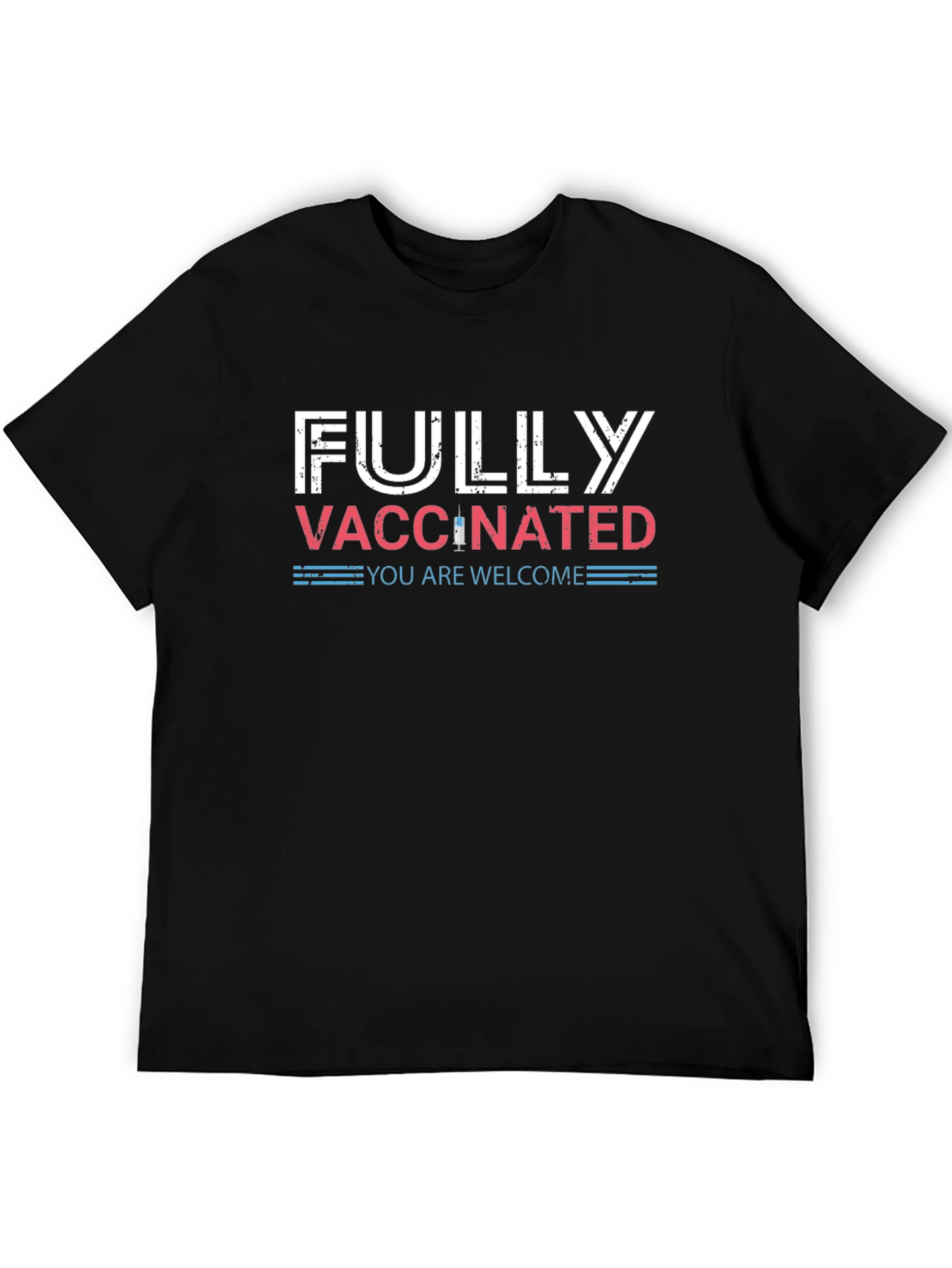 Fully Vaccinated Black T-Shirt - Youre Welcome!